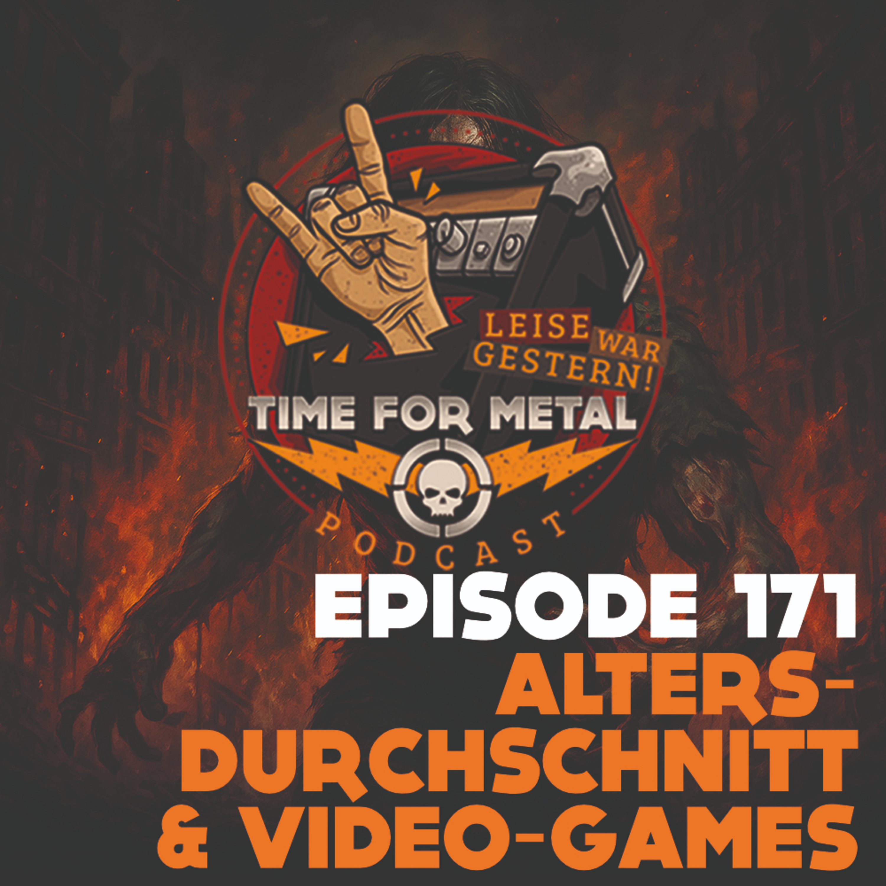 Folge 171 – Altersdurchschnitt im Metal & Metal Meets Videogames
