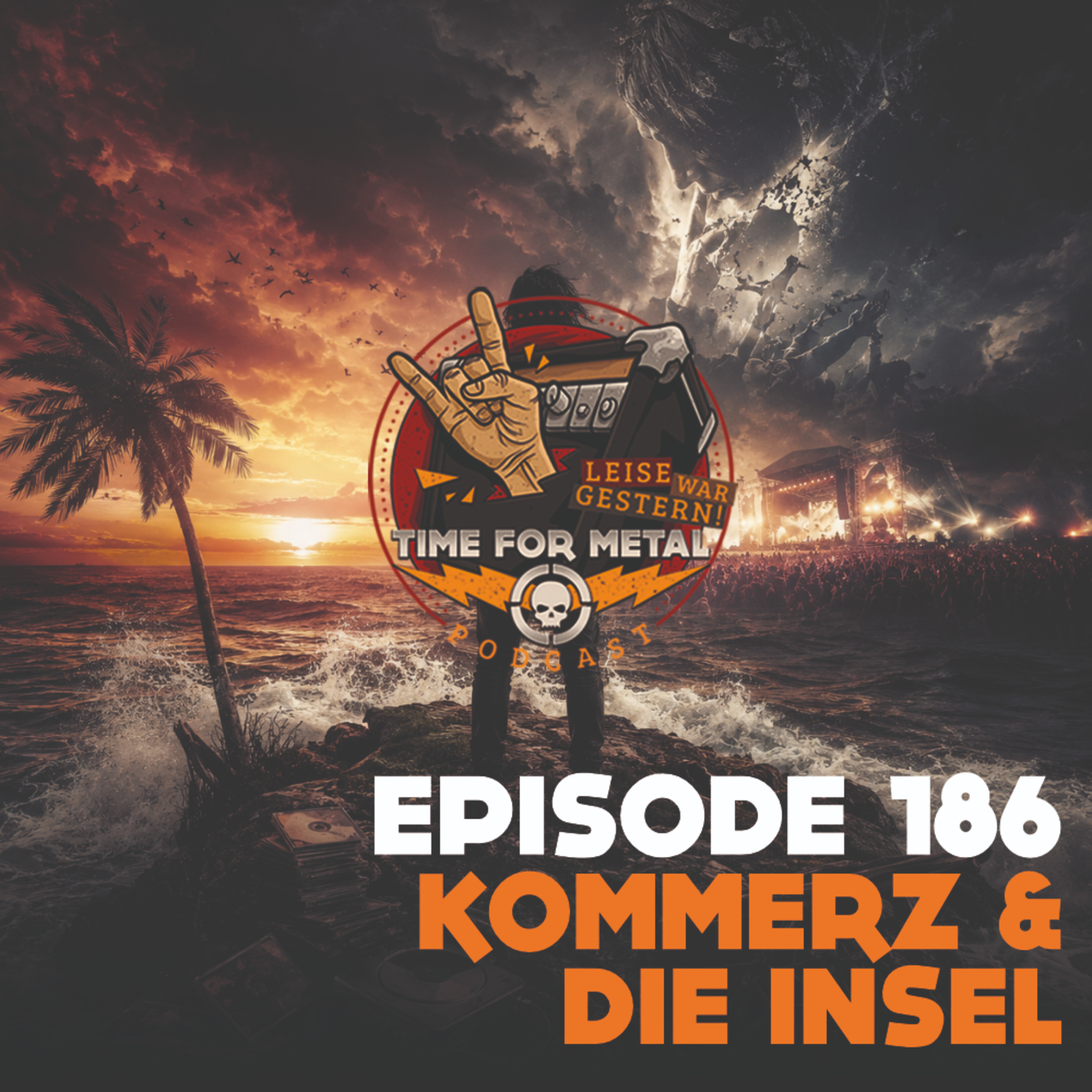 Folge 186 – Metal x Kommerz & die Eine für die Insel