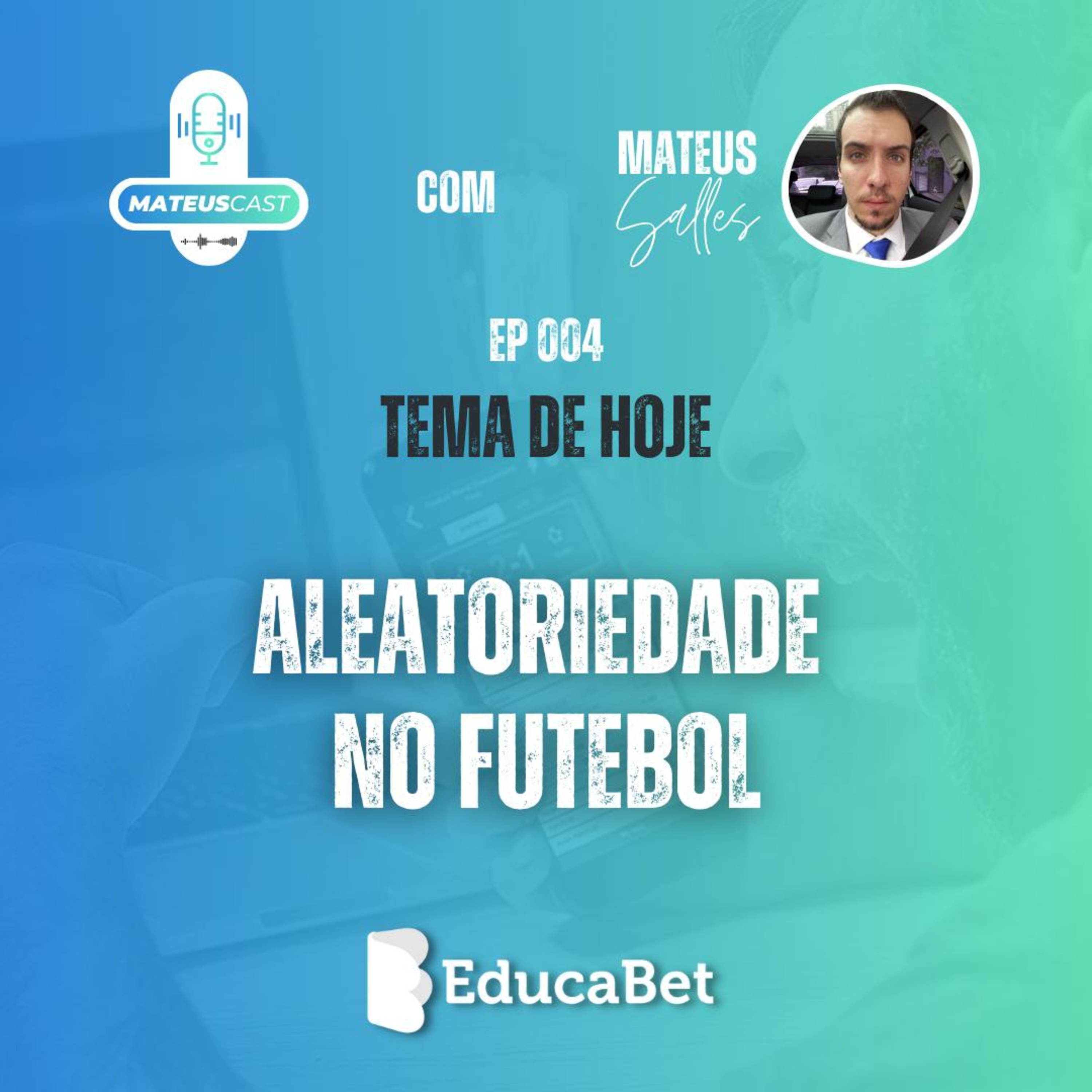 MateusCast #04 | ALEATORIEDADE NO FUTEBOL episode artwork