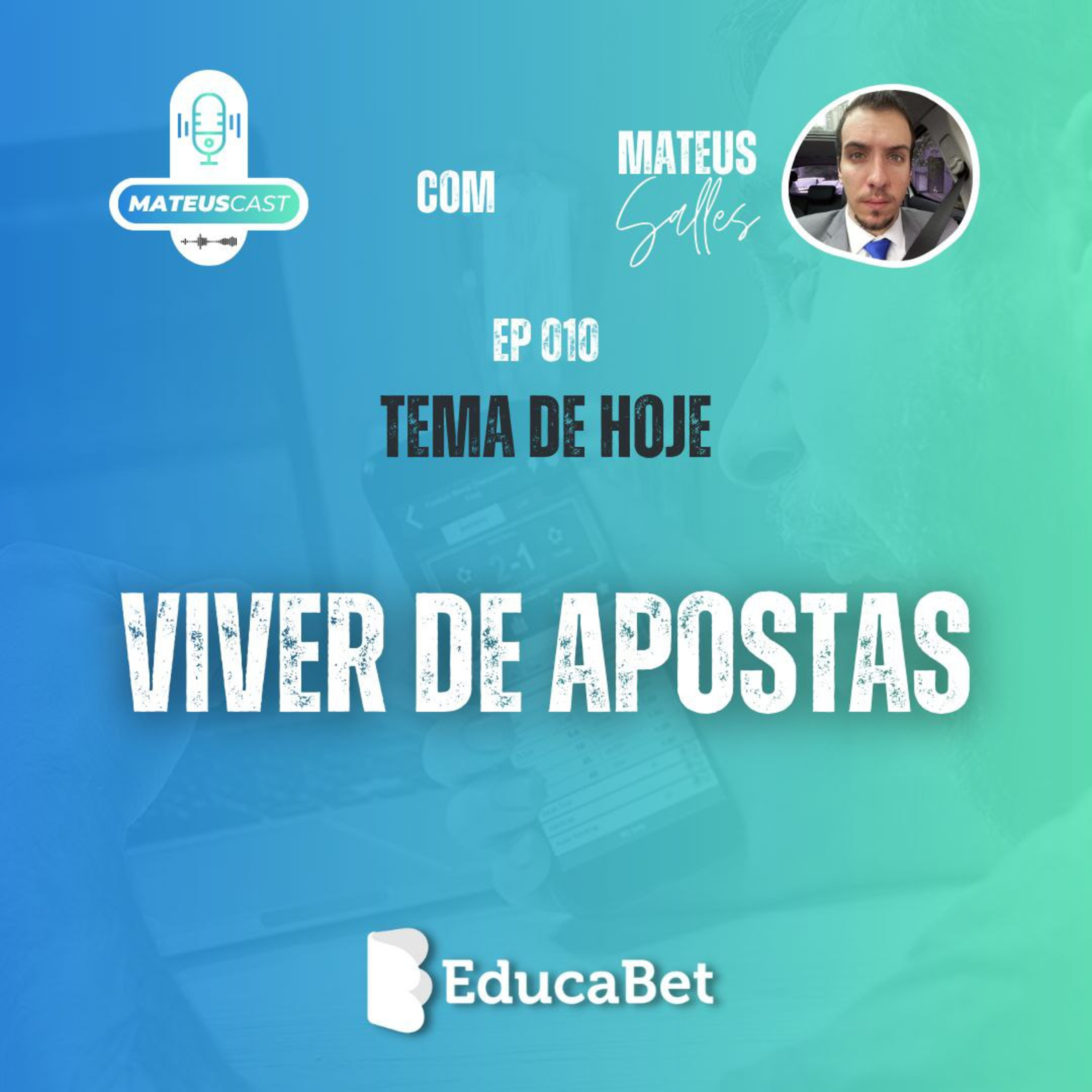 MateusCast #10 | VIVER DE APOSTAS episode artwork