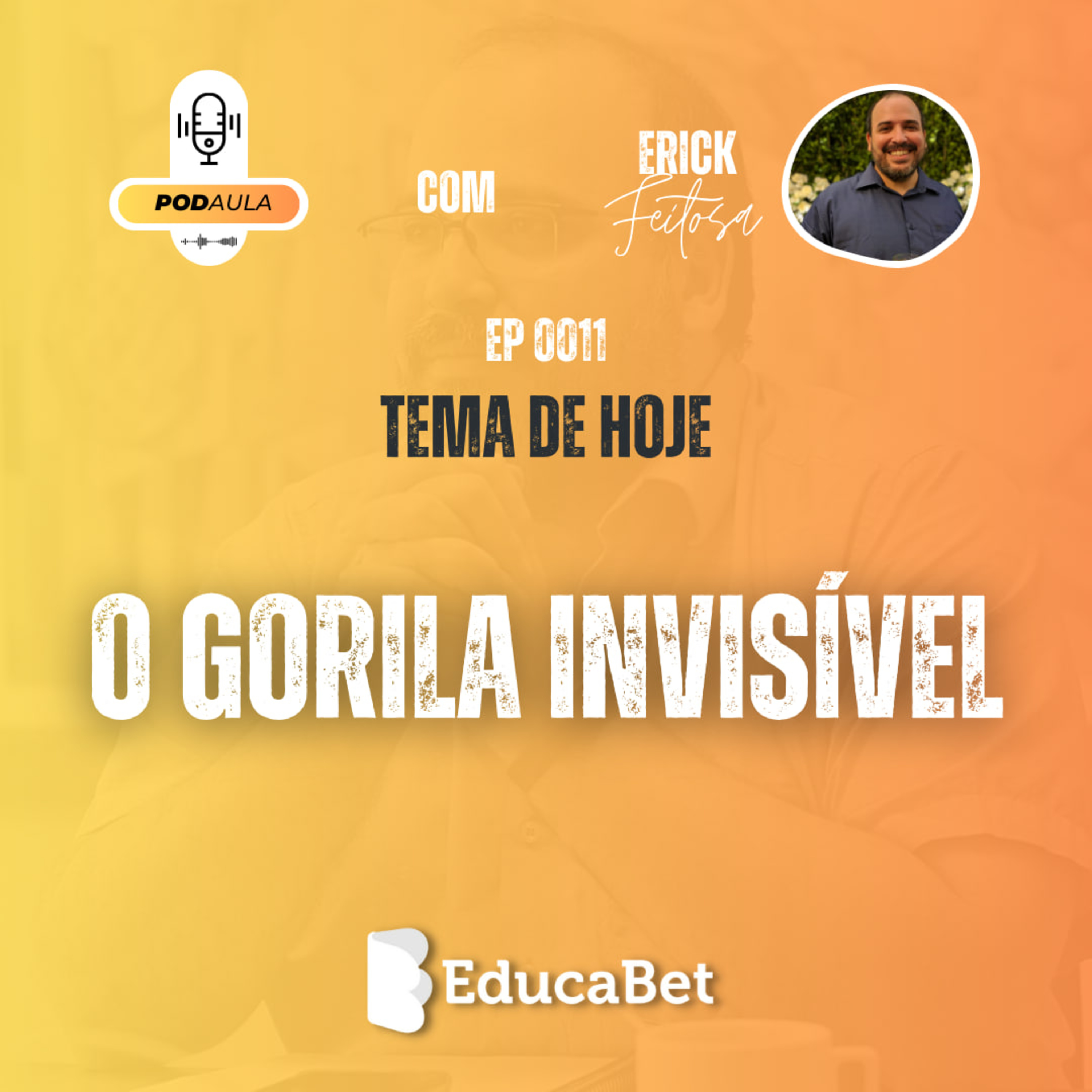 PodAulas #11 | O GORILA INVISÍVEL episode artwork