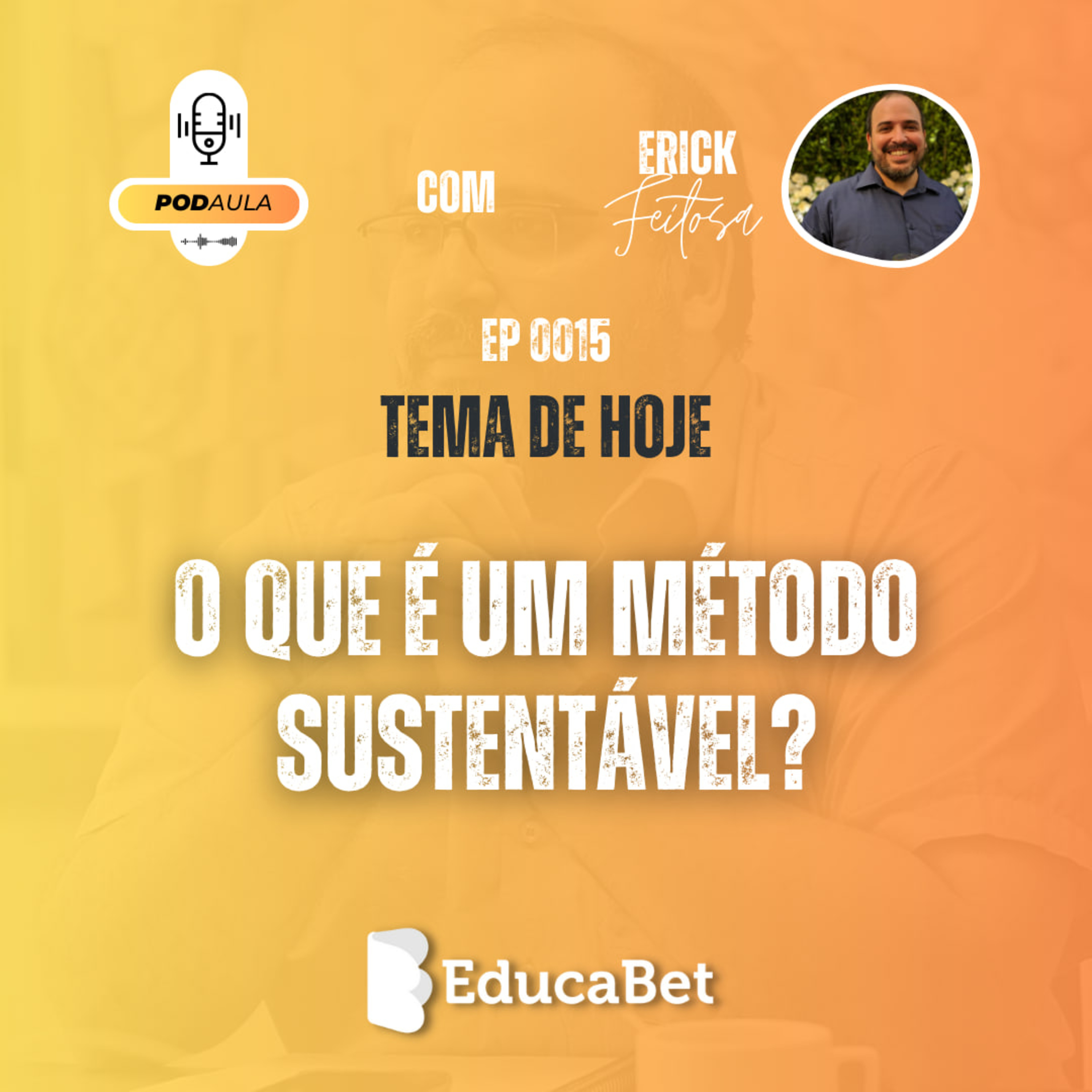 PodAula #15 | O QUE É UM MÉTODO SUSTENTÁVEL? episode artwork