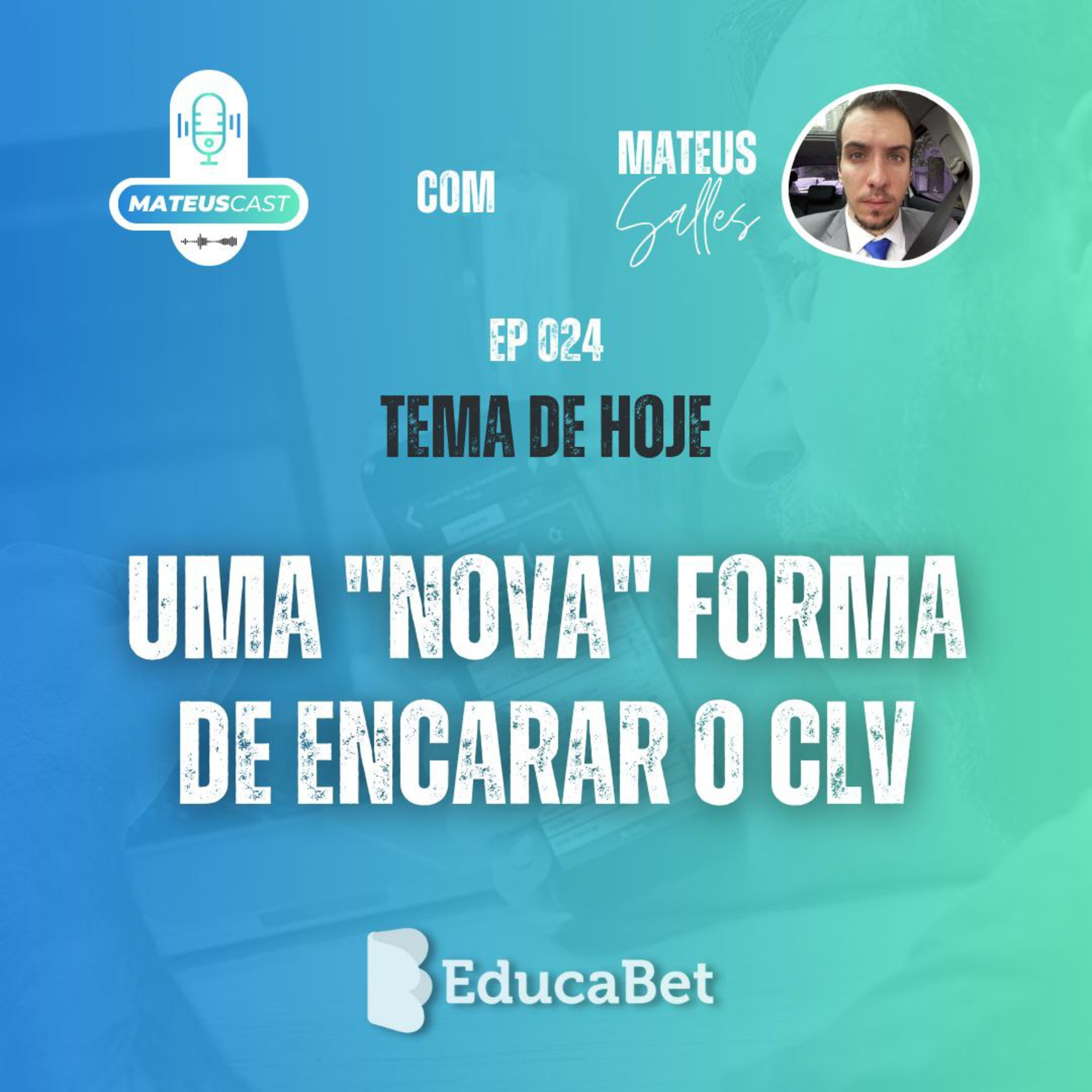 MateusCast #24 | UMA "NOVA" FORMA DE ENCARAR O CLV episode artwork