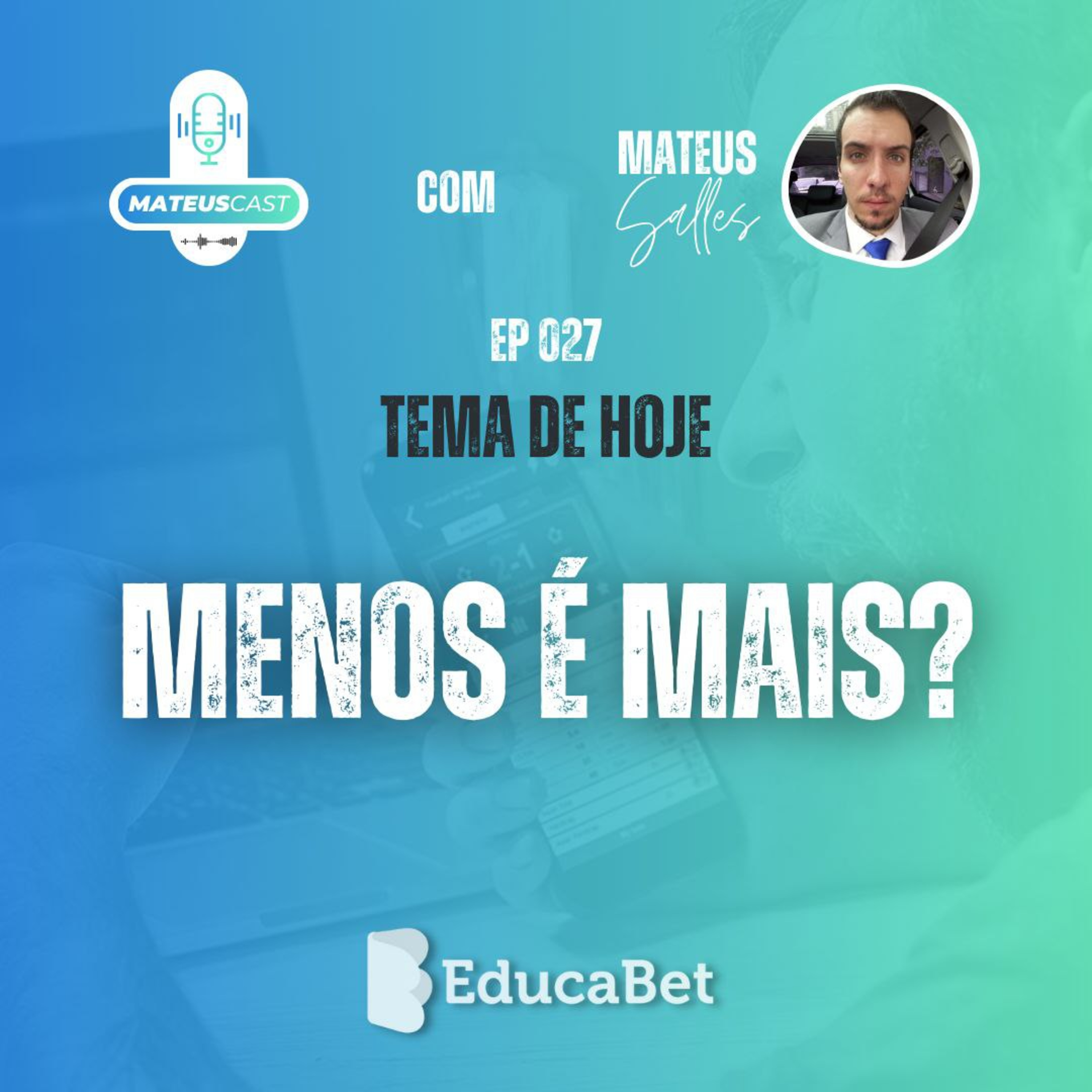 MateusCast #27 | MENOS É MAIS? episode artwork