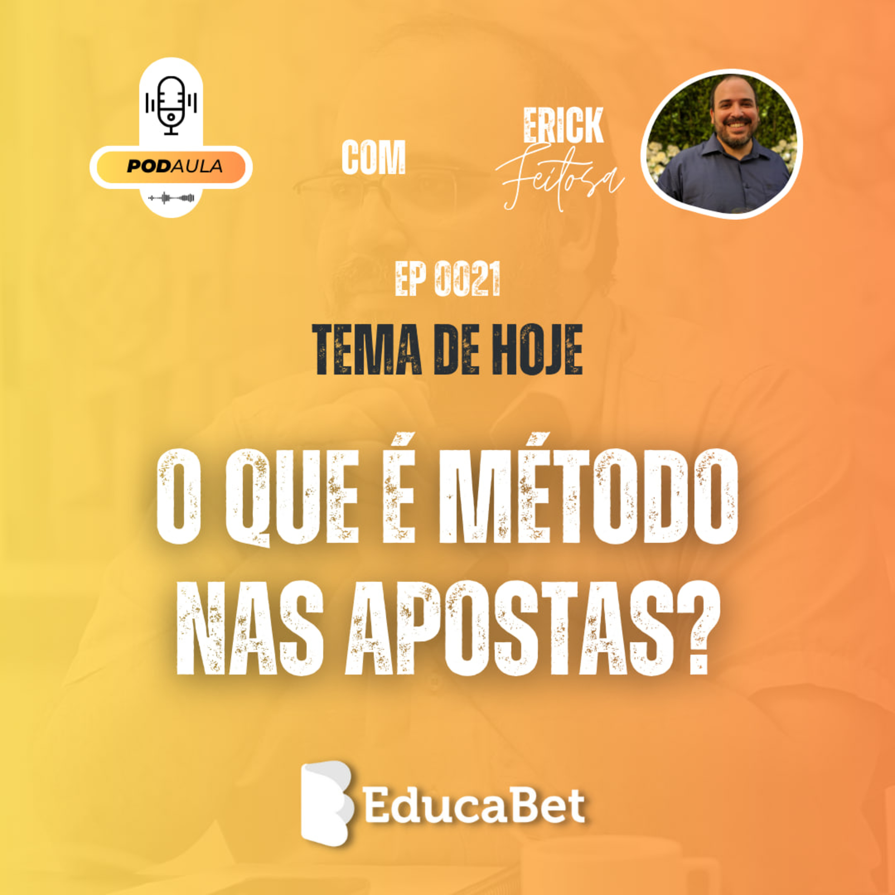 PodAula #21 | O QUE É MÉTODO NAS APOSTAS? episode artwork