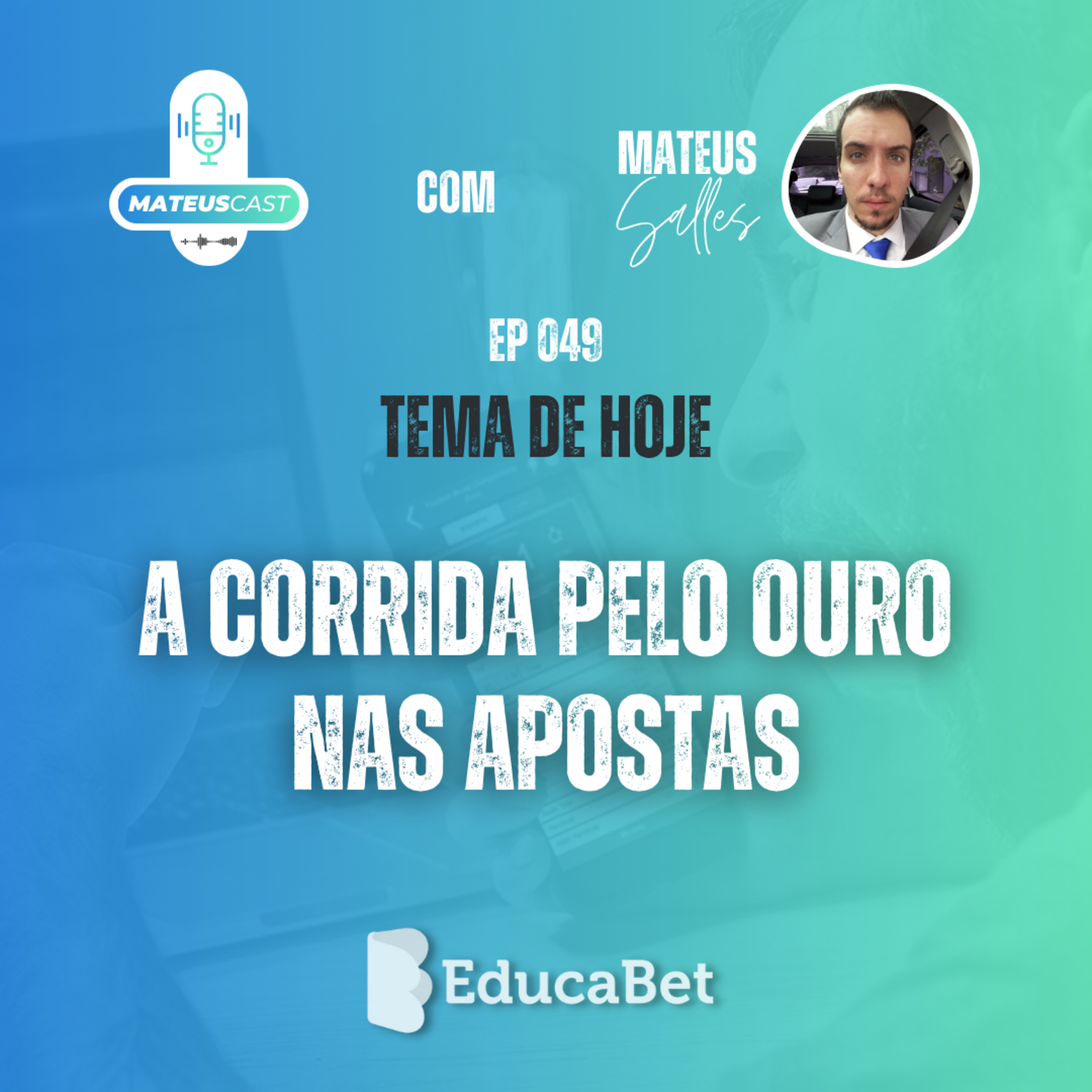 MateusCast #49 | A CORRIDA PELO OURO NAS APOSTAS episode artwork