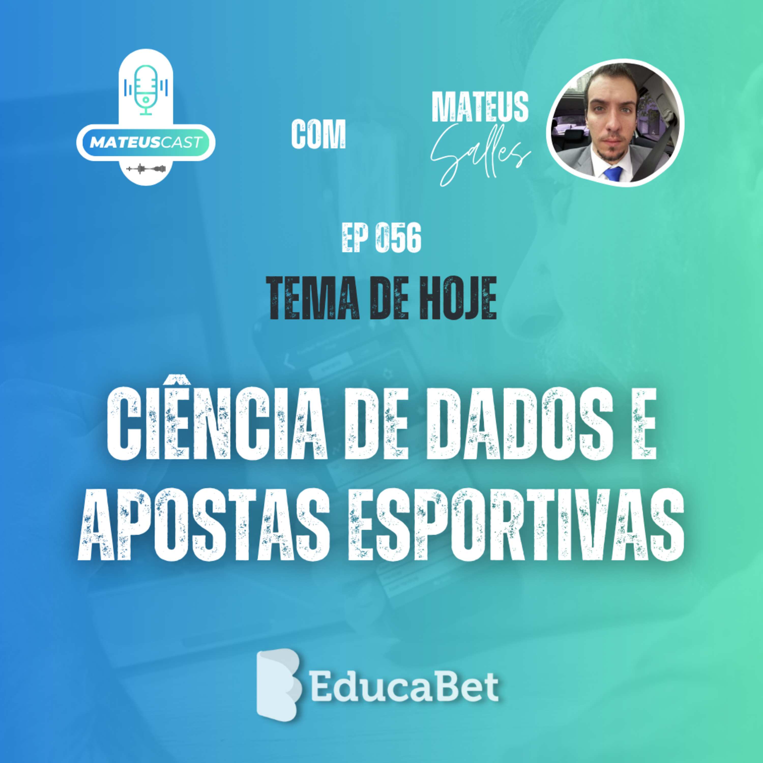MateusCast #56 | CIÊNCIA DE DADOS E APOSTAS ESPORTIVAS episode artwork