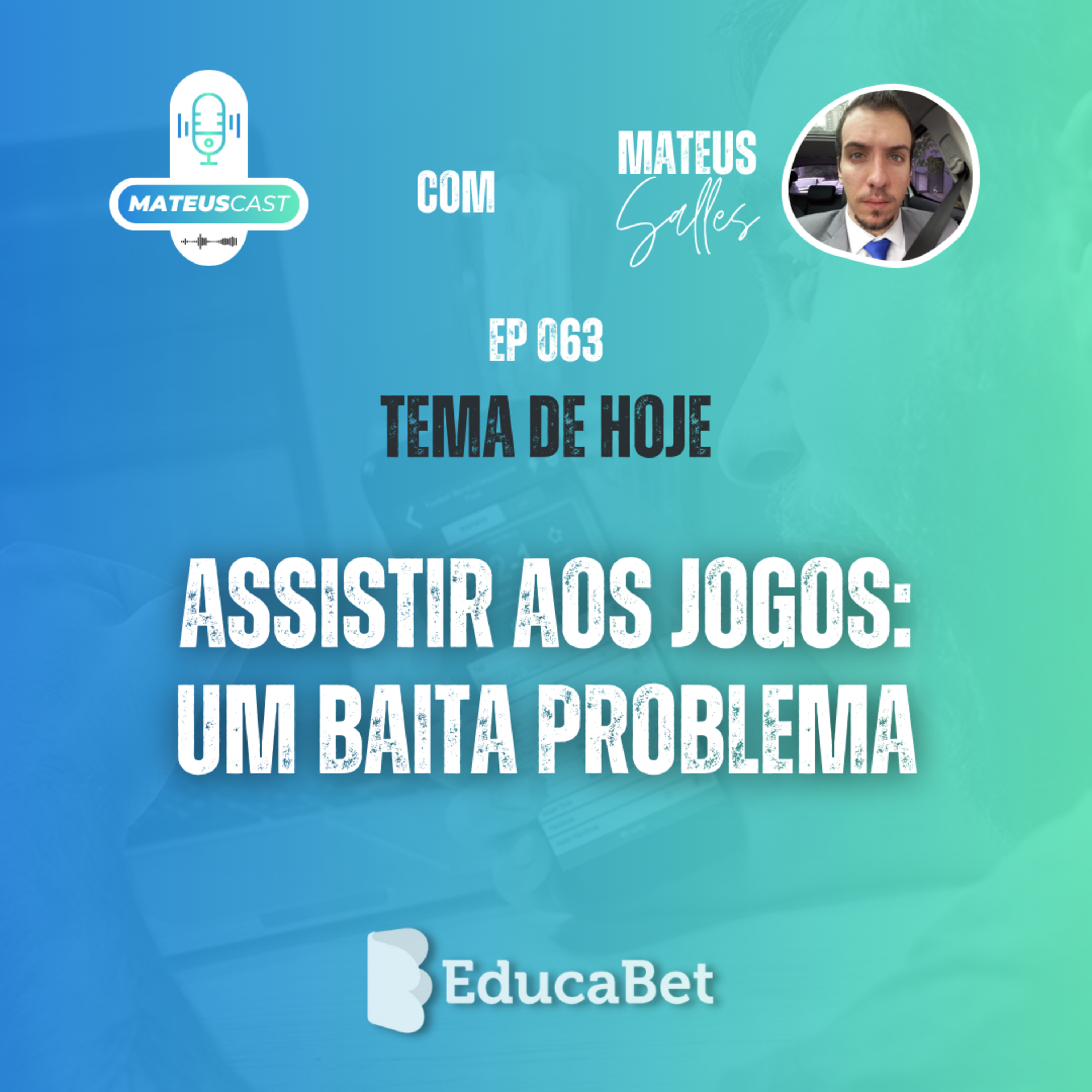 MateusCast #63 | ASSISTIR AOS JOGOS: UM BAITA PROBLEMA episode artwork