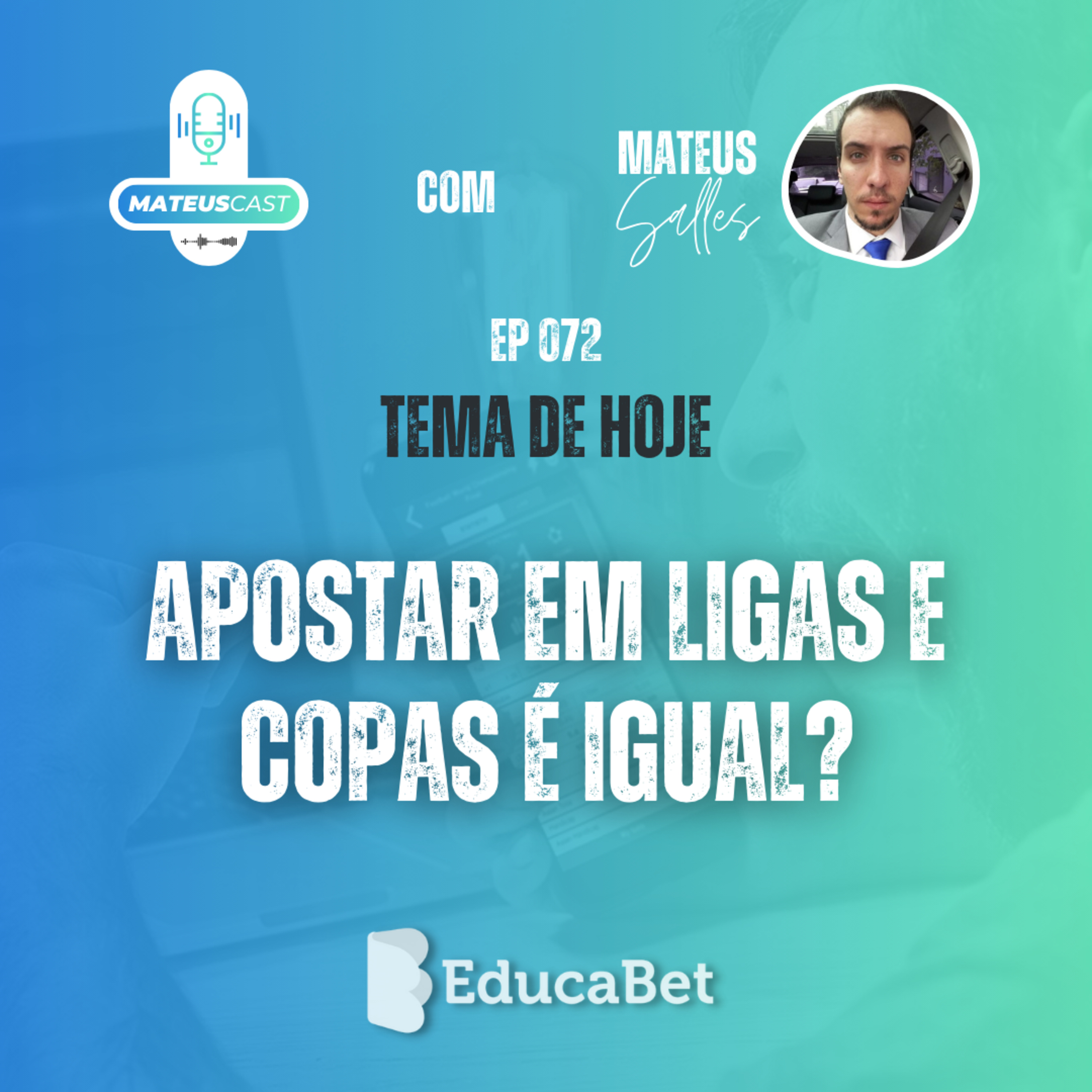 MateusCast #72 | APOSTAR EM LIGAS OU COPAS É IGUAL? episode artwork
