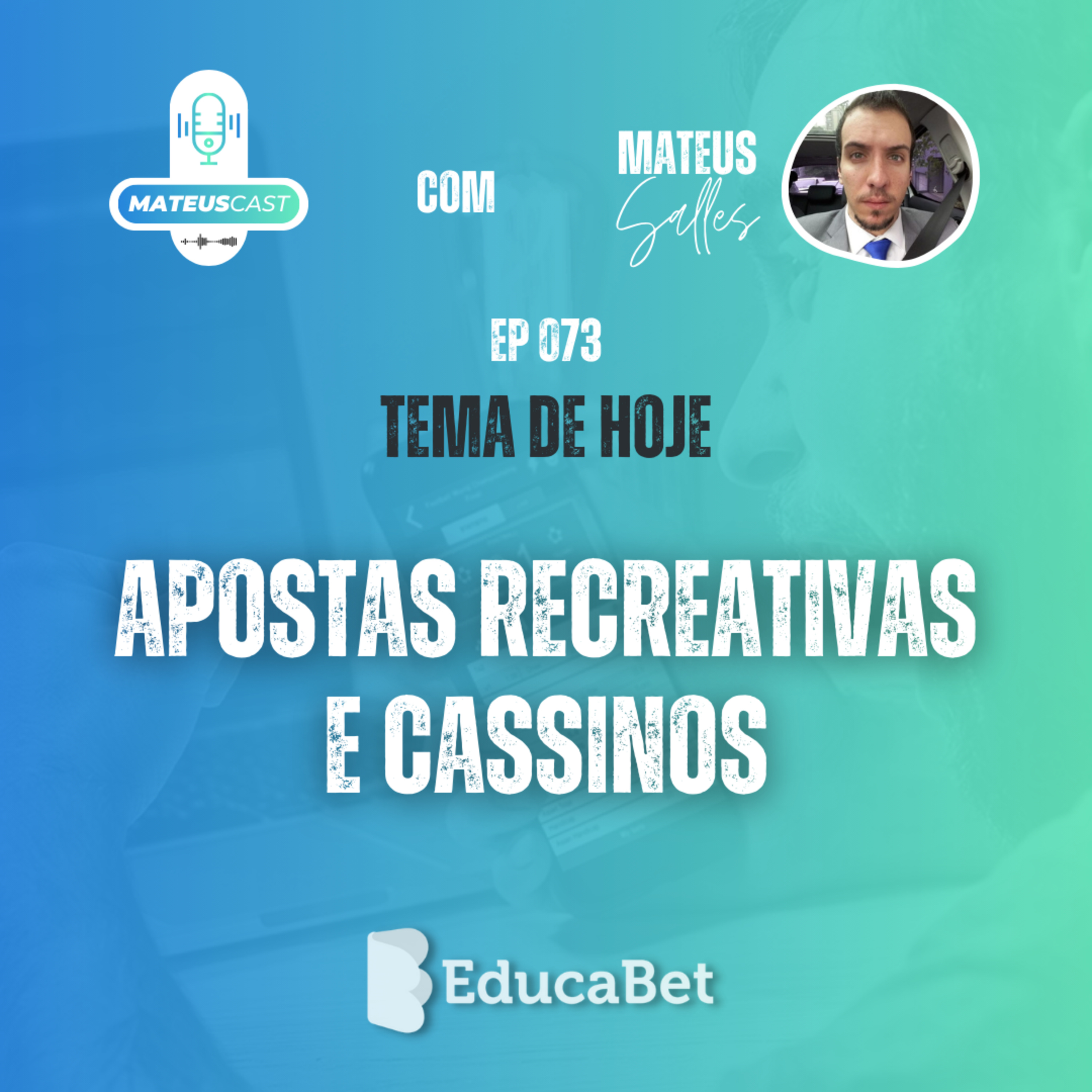 MateusCast #73 | APOSTAS RECREATIVAS E CASSINO episode artwork