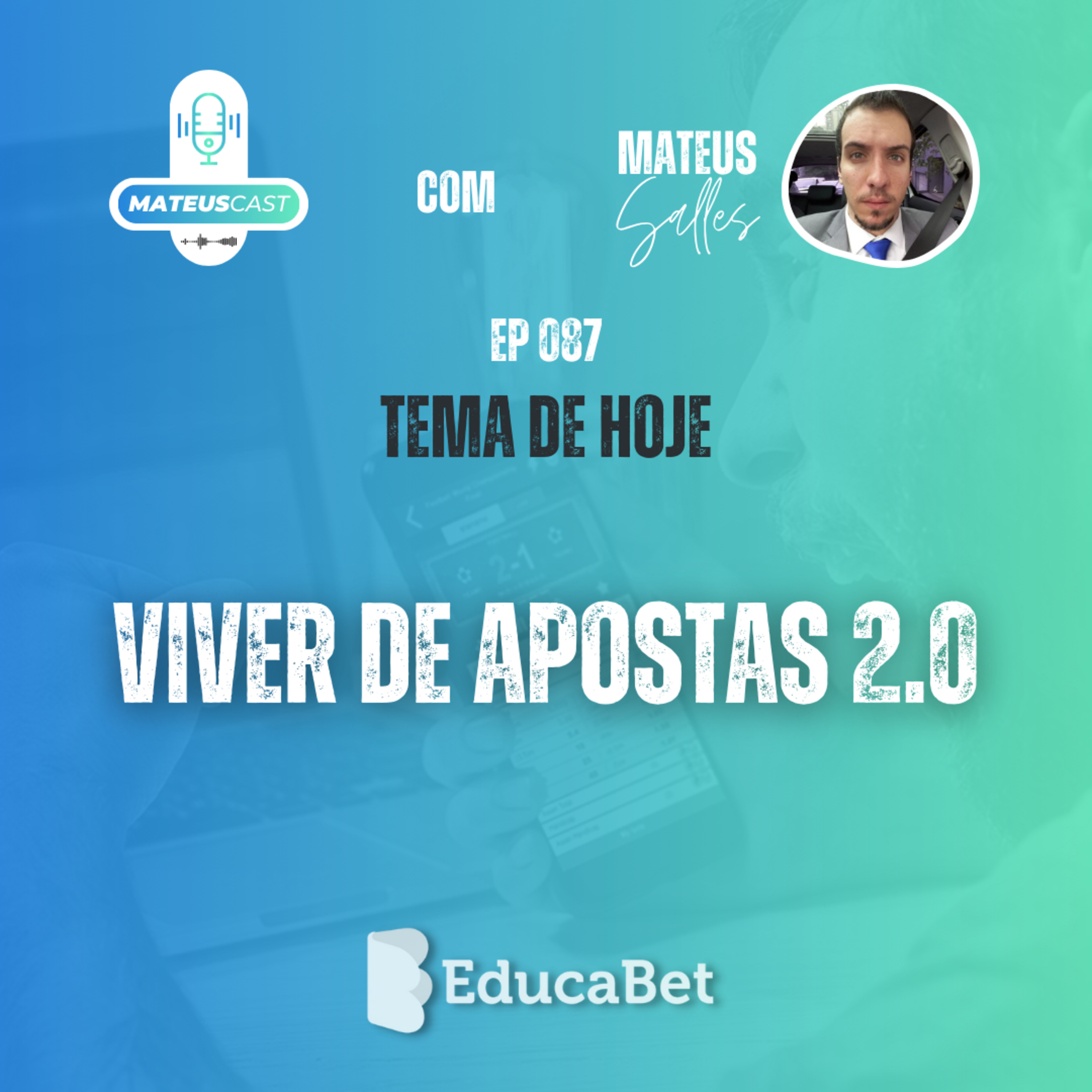MateusCast #87 | VIVER DE APOSTAS 2.0