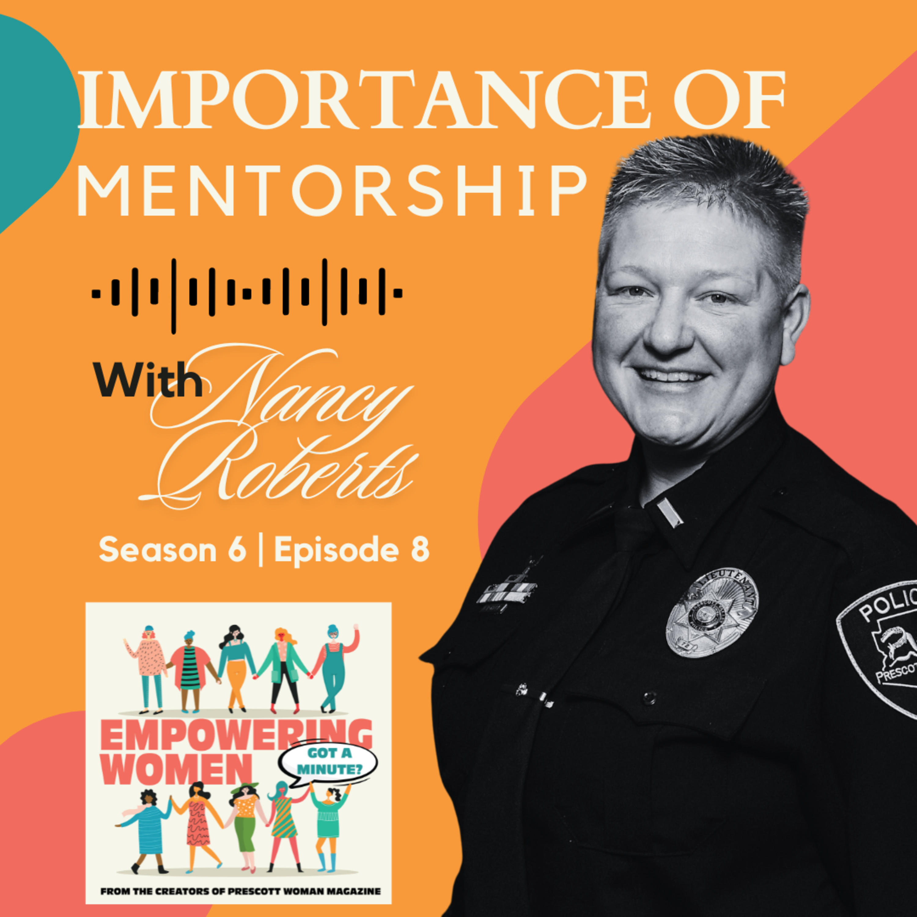 The Importance of Mentorship with Lieutenant Nancy Roberts