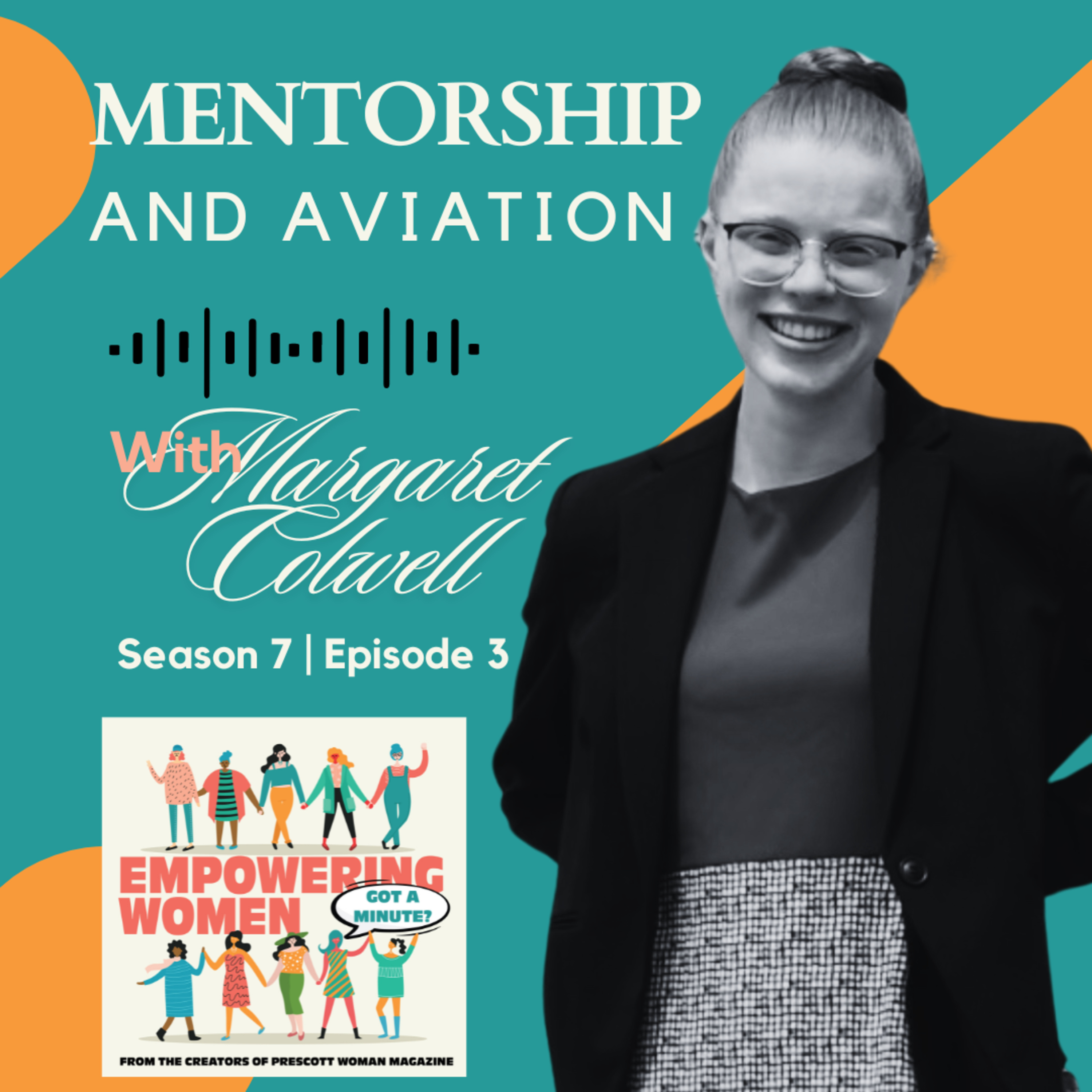 Mentorship & Aviation with Margaret Colwell