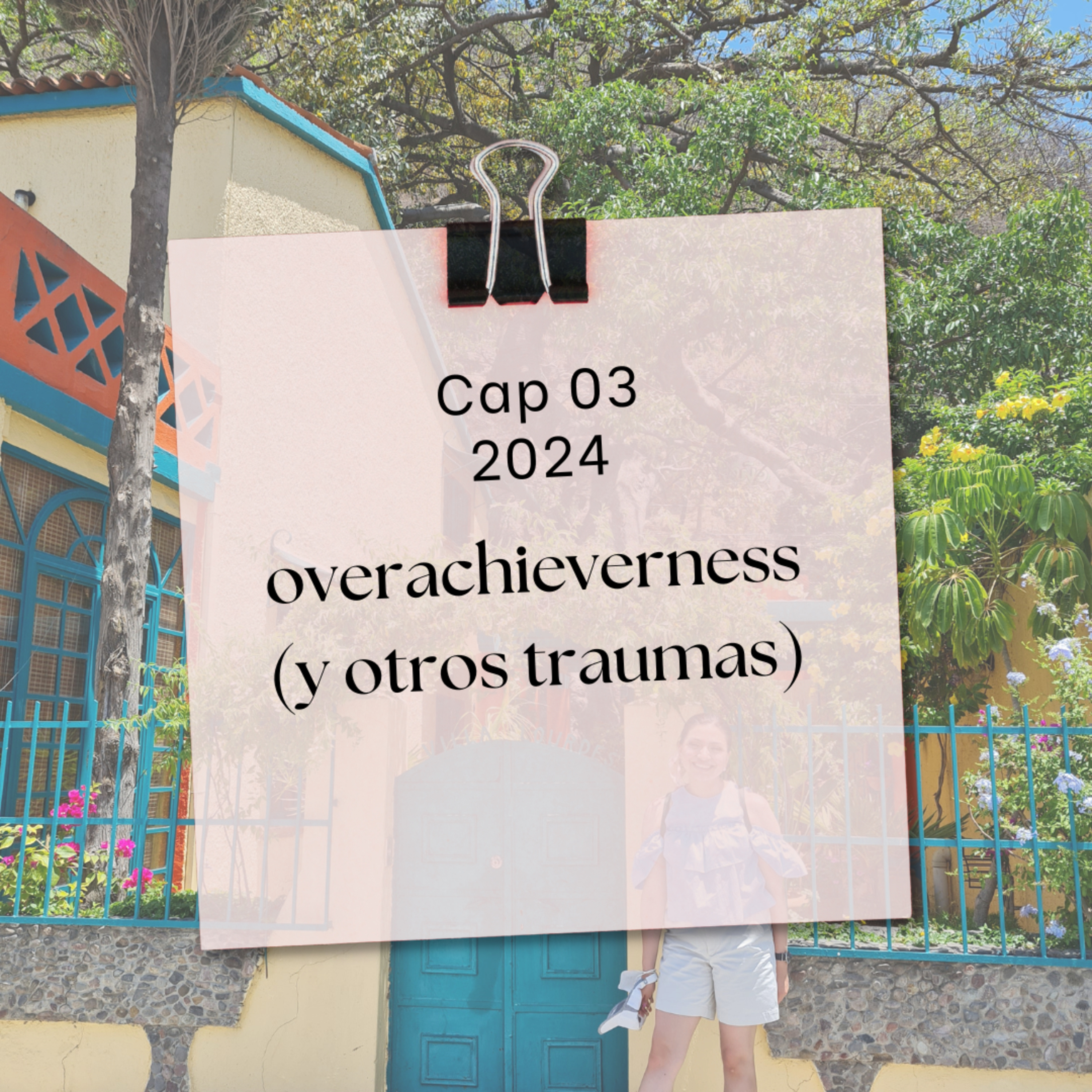 Overachieverness (y otros traumas) episode artwork