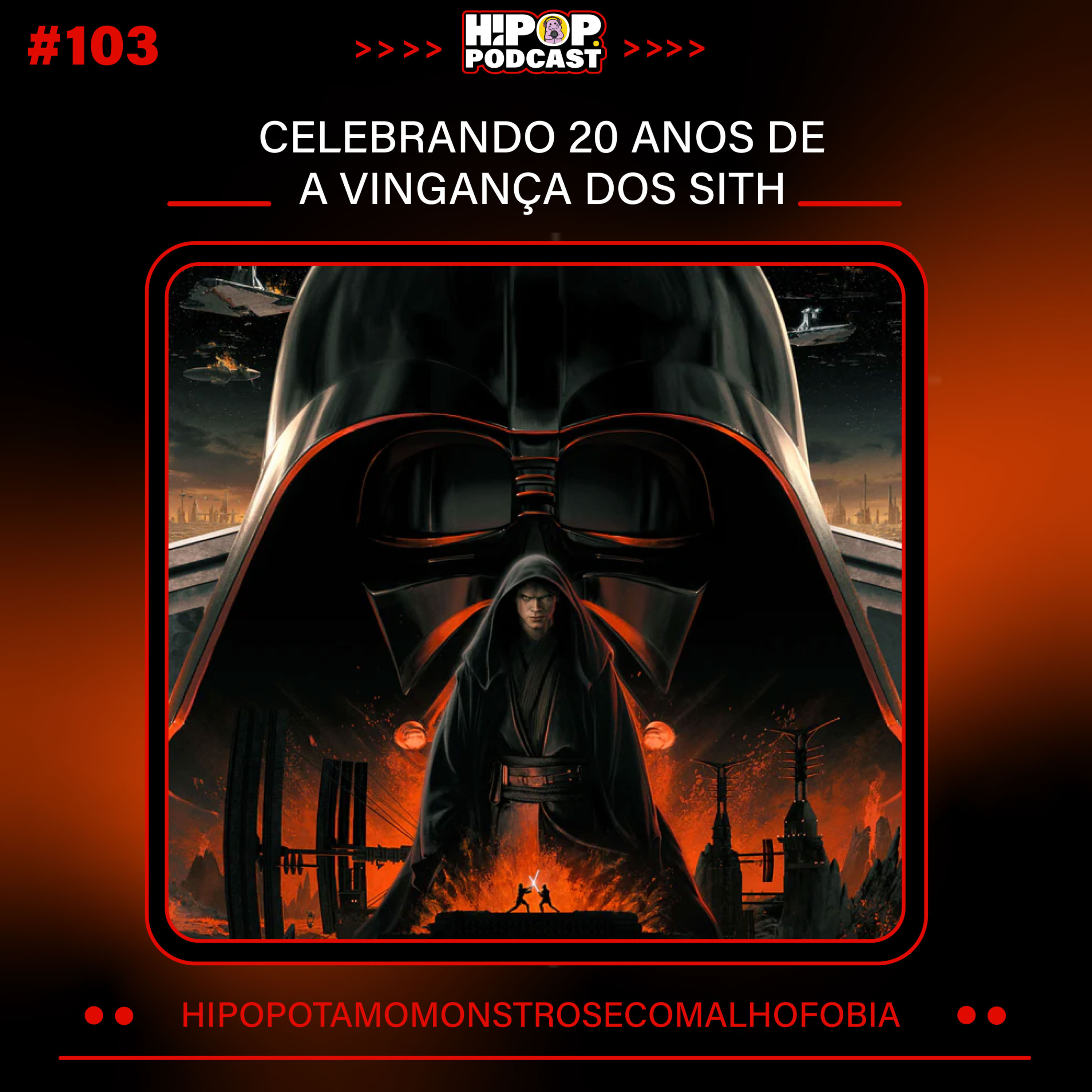 Hipop 103 - Celebrando 20 anos de A Vingança dos Sith