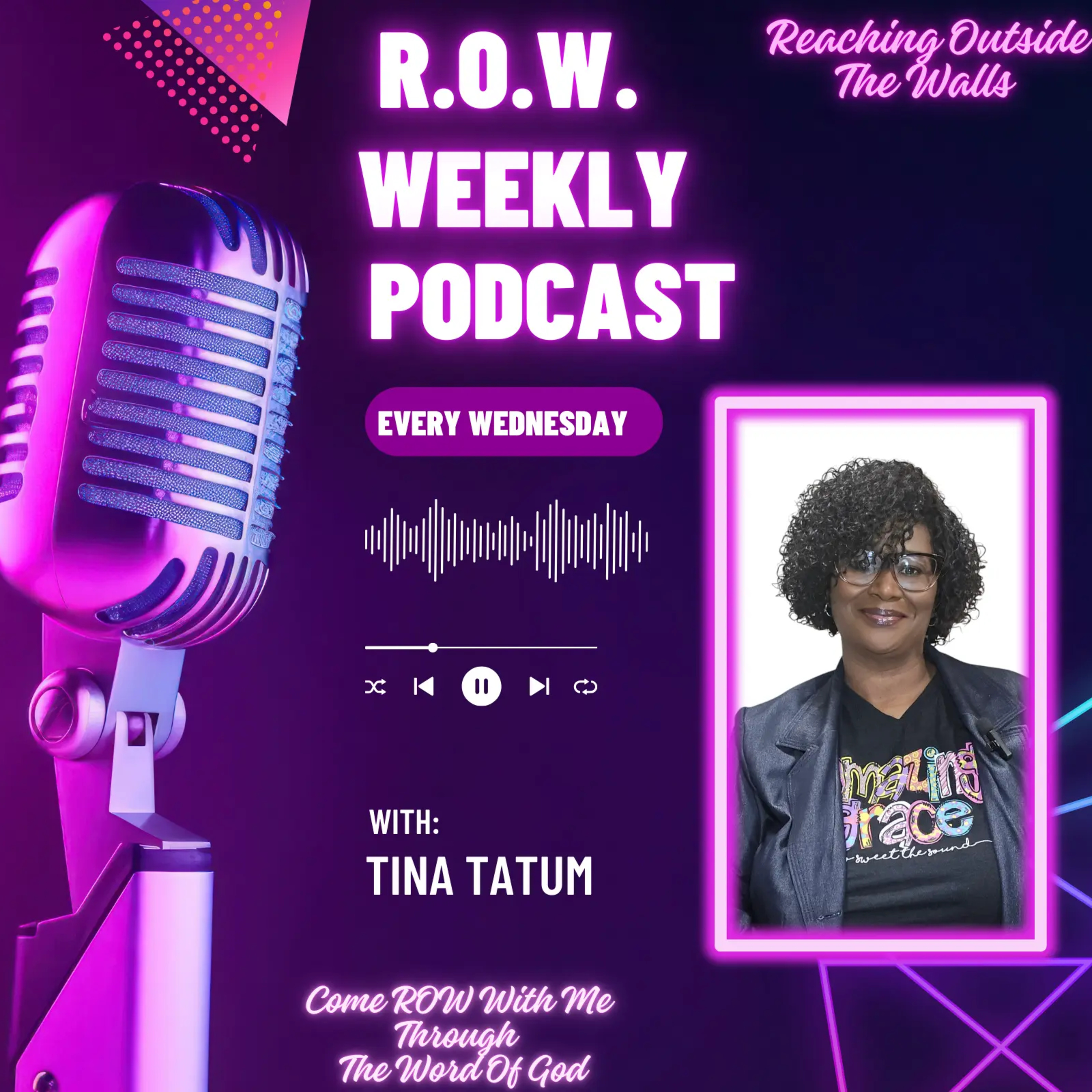 R.O.W. Reaching Outside The Walls Podcast Trailer episode artwork