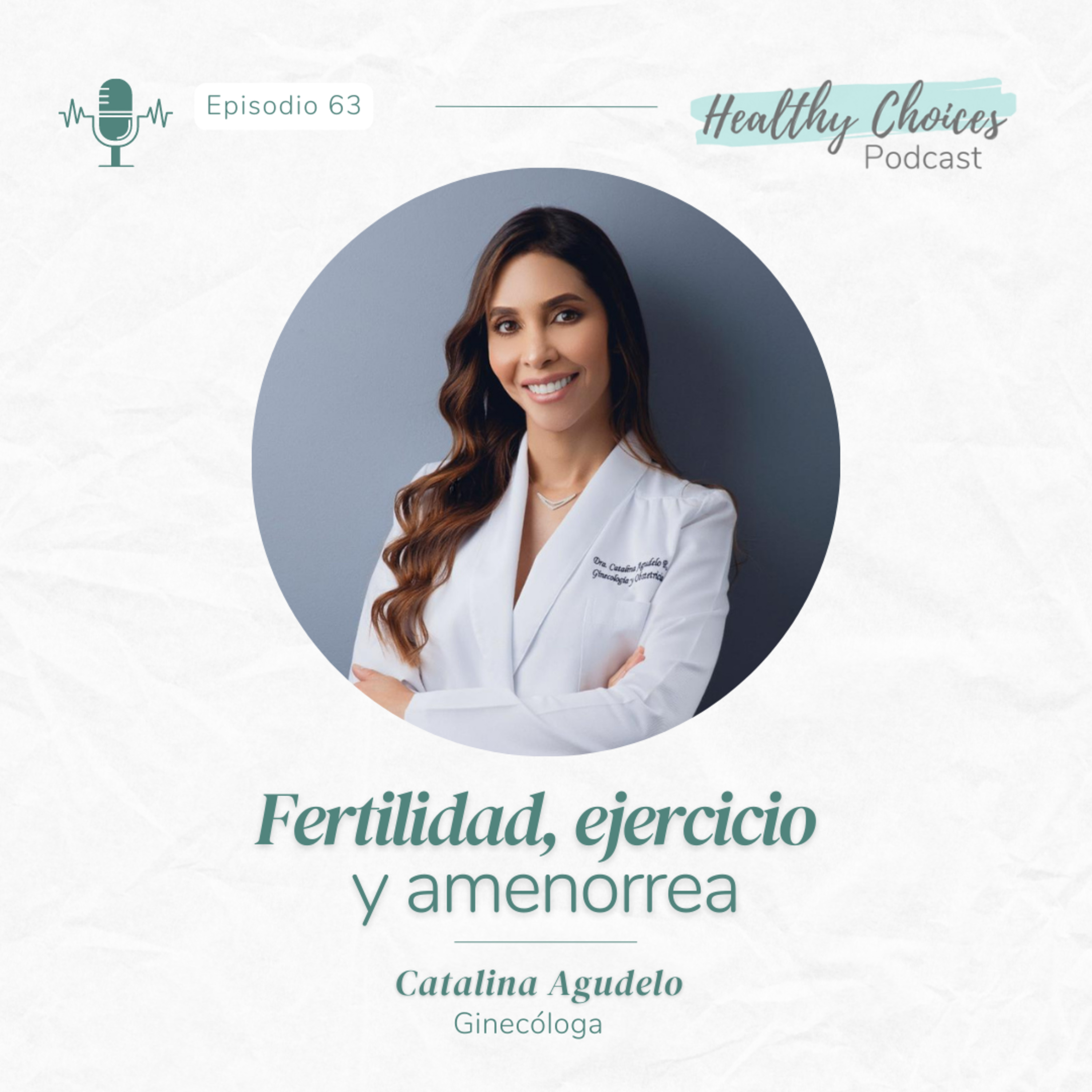 Fertilidad, ejercicio y Amenorrea con Dra. Catalina Agudelo