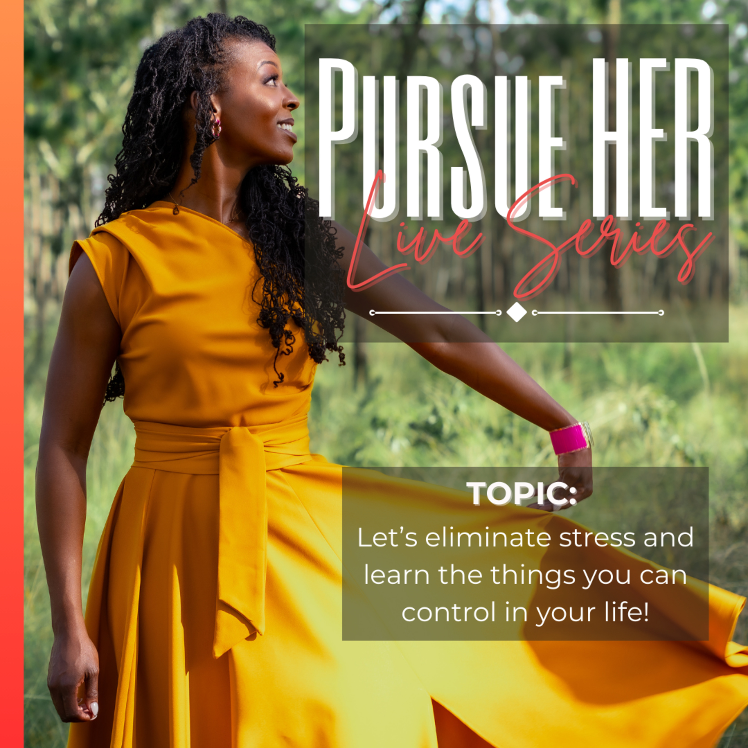 Live Series - Let's eliminate stress and learn the things you can control in your life.