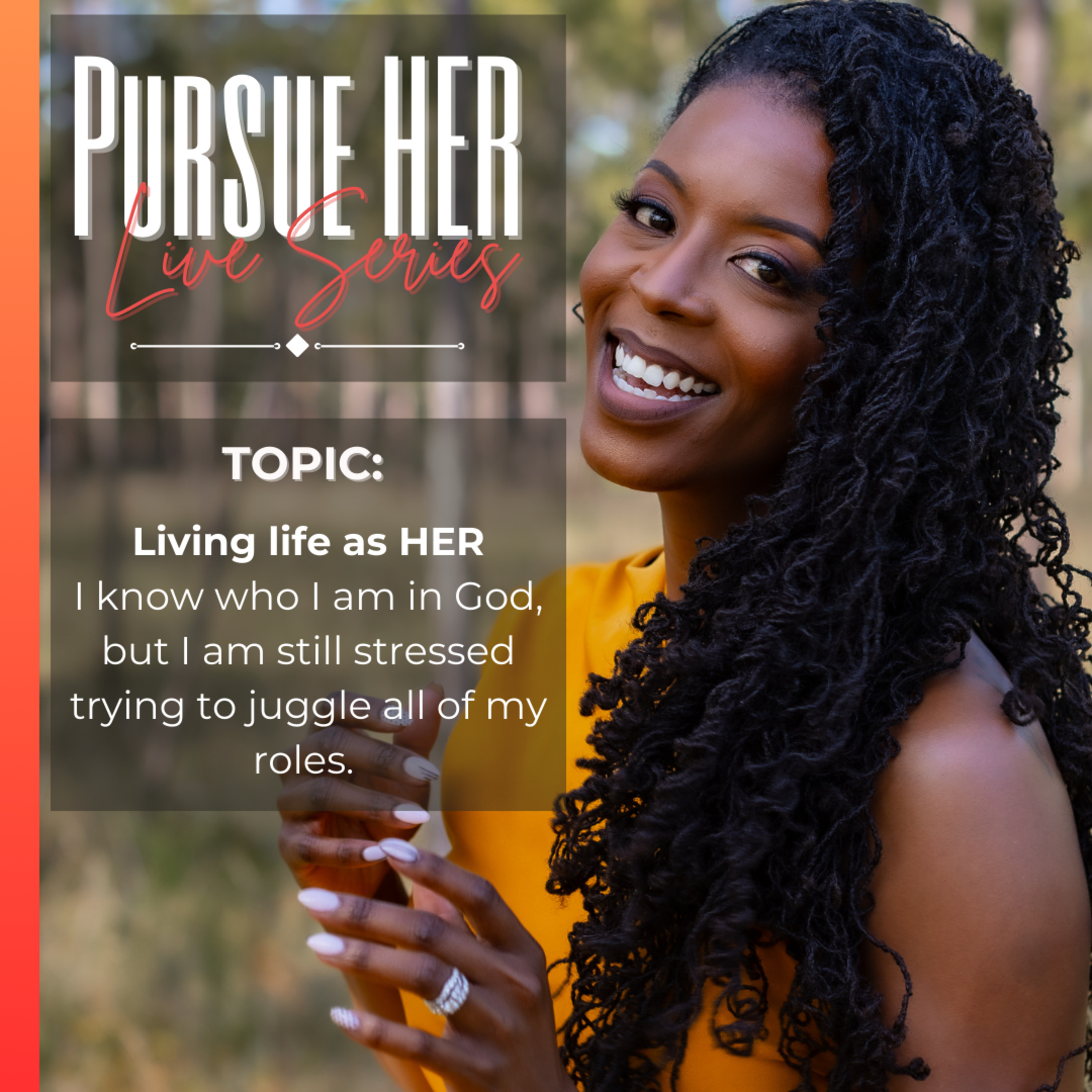 Live Series - I know who I am in God, but I am still stressed trying to juggle all of my responsibilities!