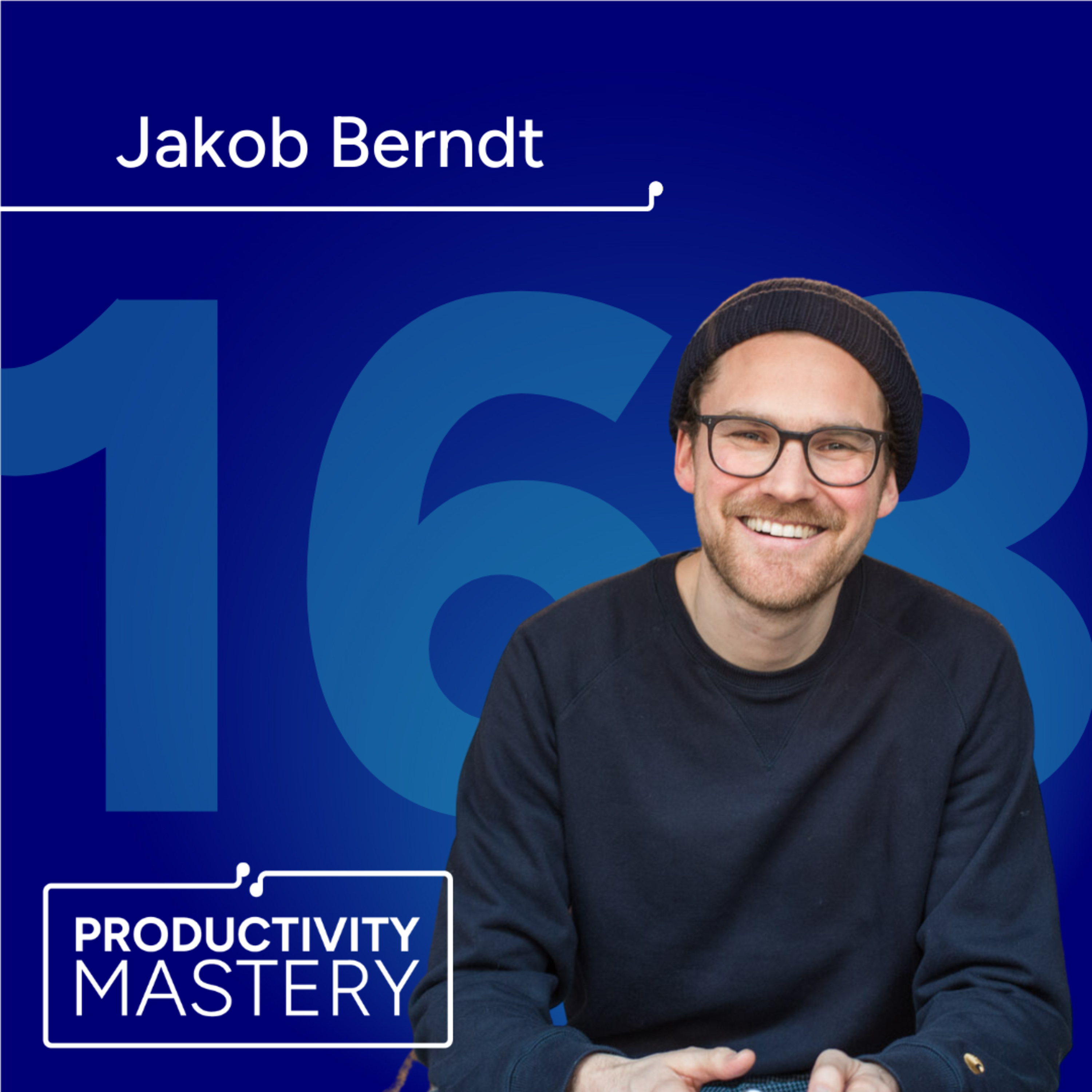 The founder of ’Tomorrow’ on entrepreneurship & culture with Jakob Berndt | Productivity Mastery #163