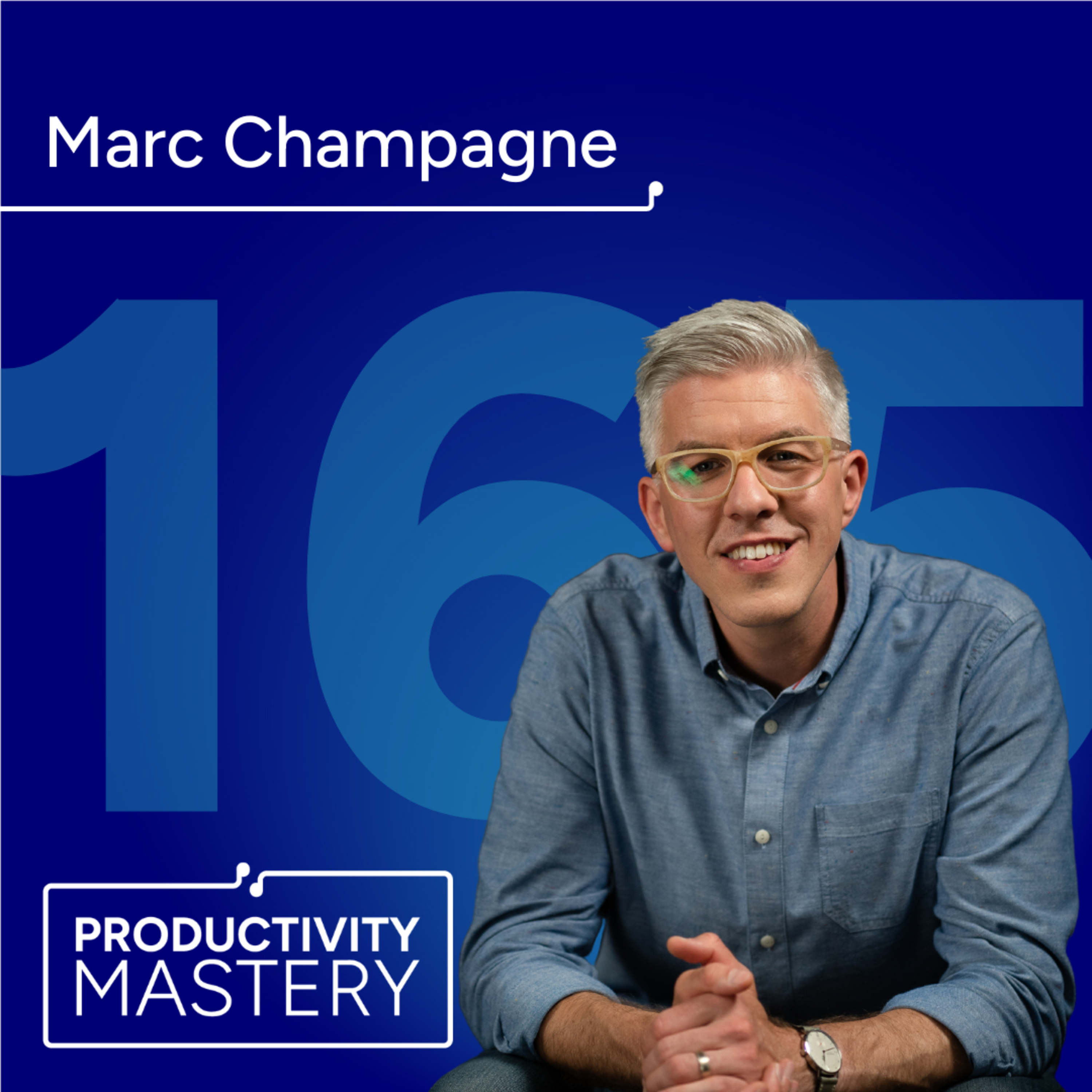 The power of asking the right questions with Marc Champagne | Productivity Mastery #165 episode artwork