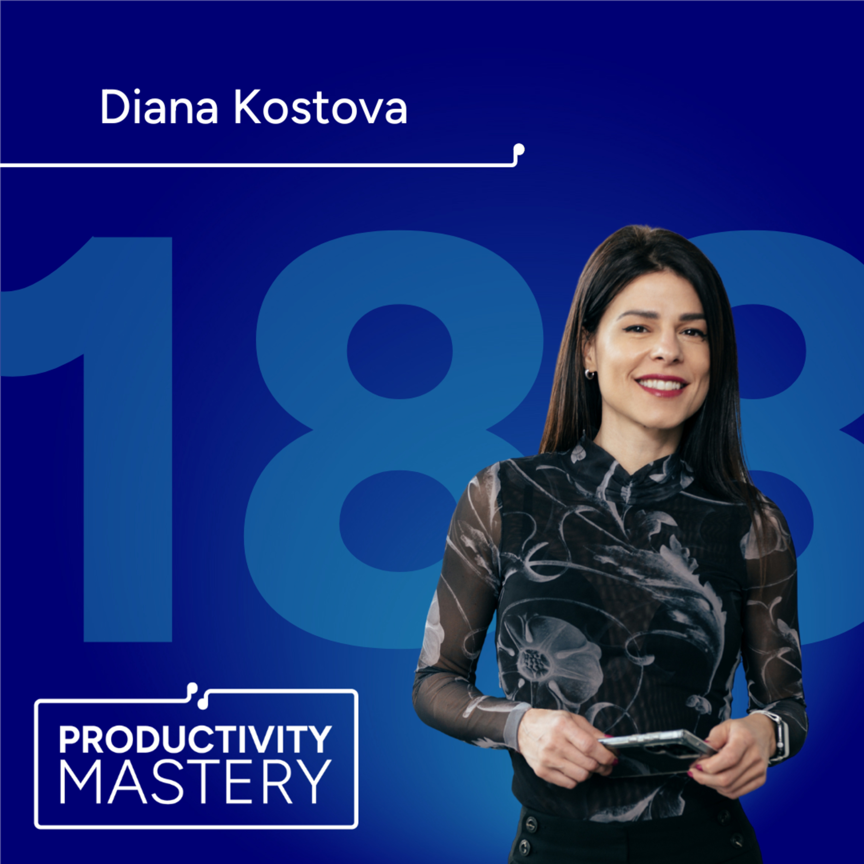 Creating a culture of learning with Diana Kostova | Productivity Mastery #188 episode artwork