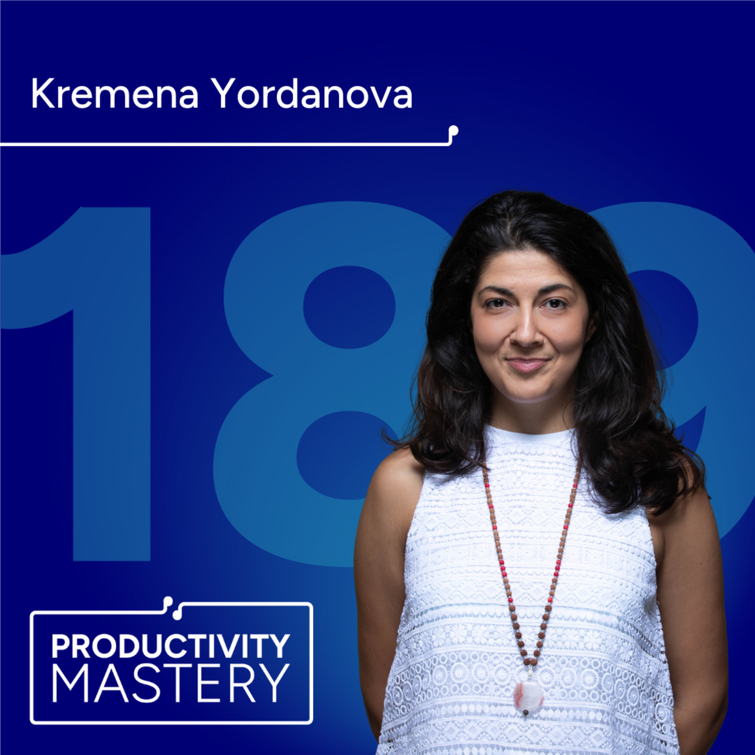 Leadership lessons from 17+ years with Reebok with Kremena Yordanova | Productivity Mastery #189 episode artwork