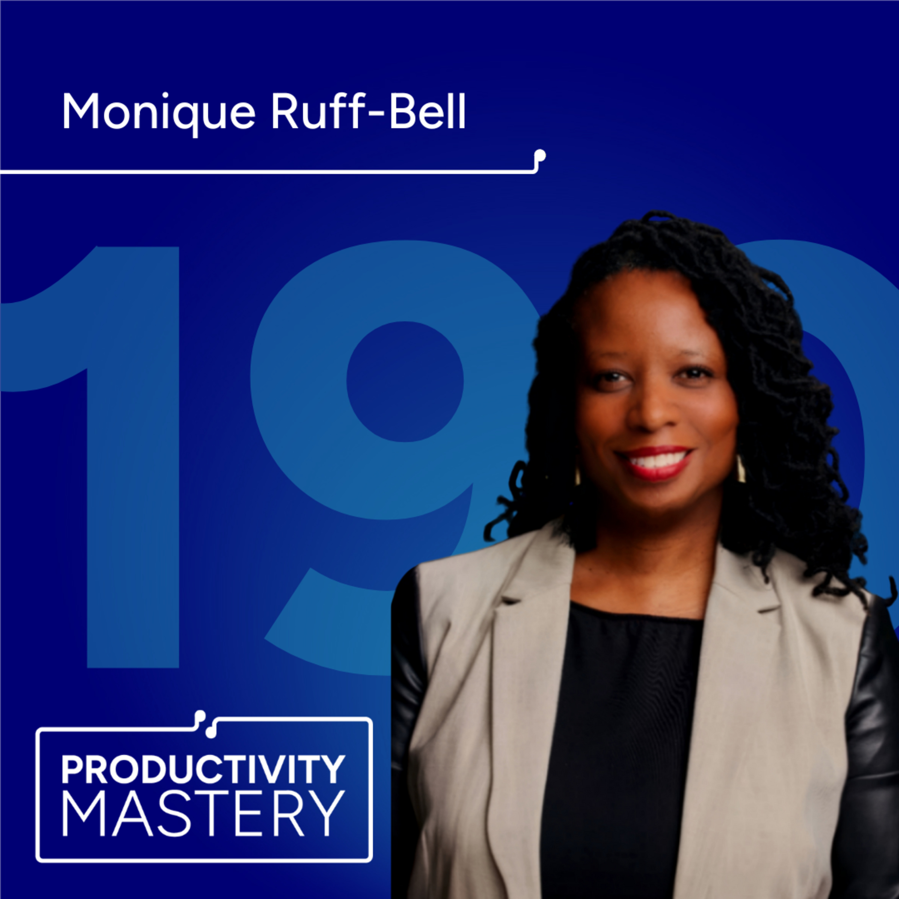 TED's Chief Program & Strategy Officer on how IDEAS CHANGE EVERYTHING with Monique Ruff-Bell | Productivity Mastery #190 episode artwork
