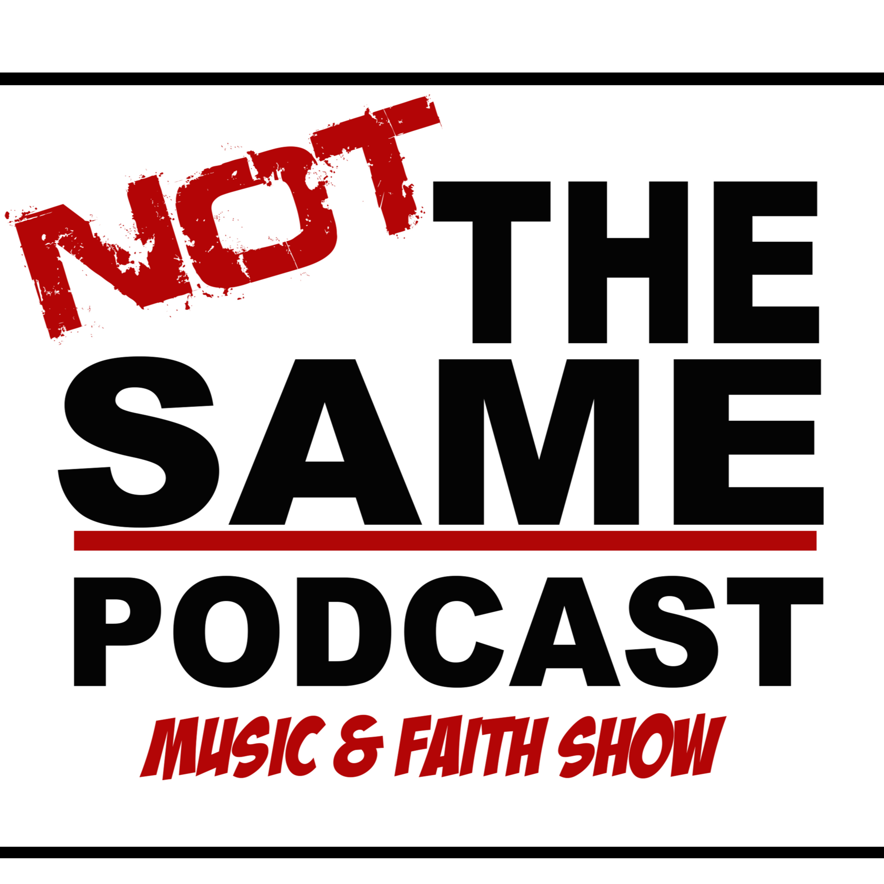 Not The Same Podcast