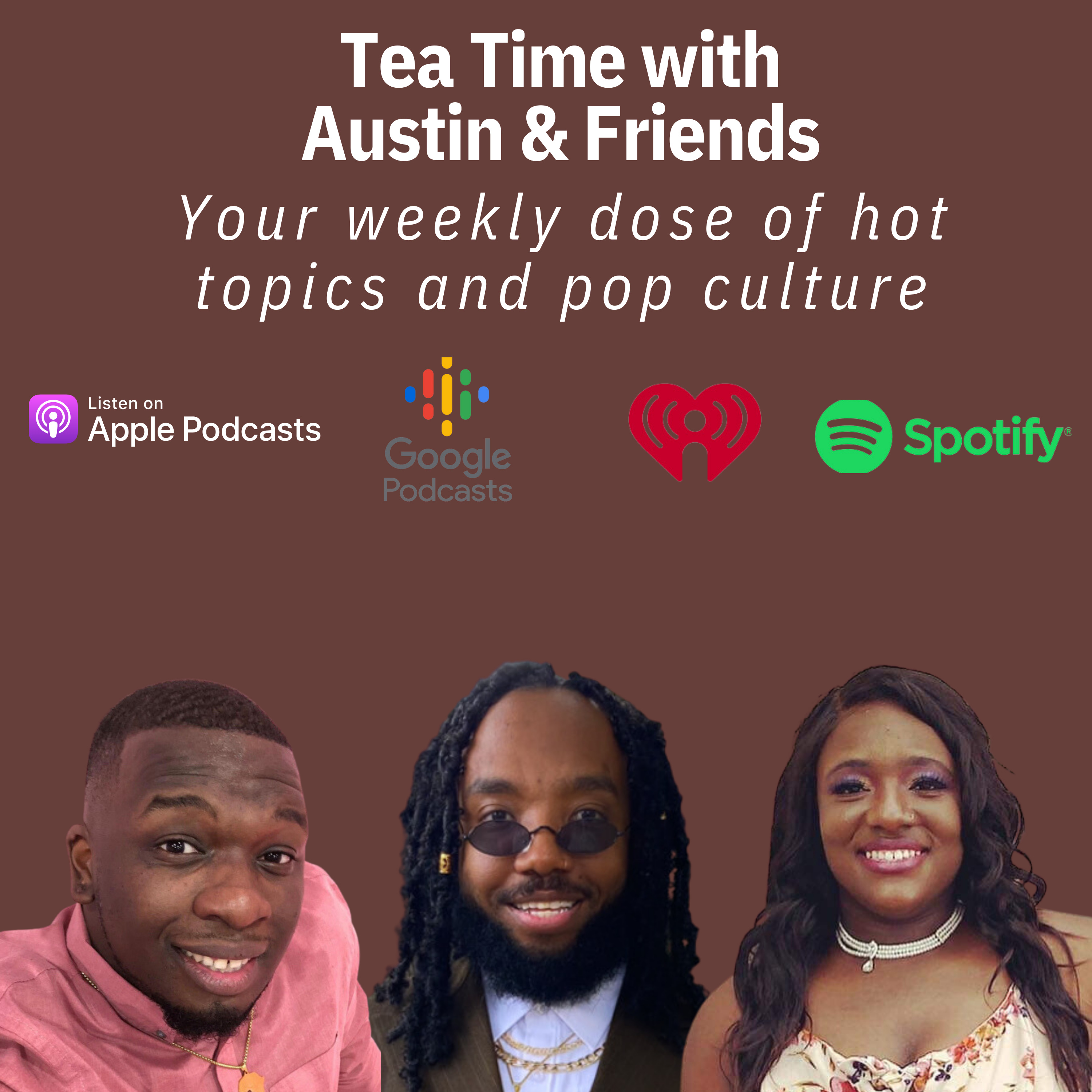 Tea Time with Austin & Friends