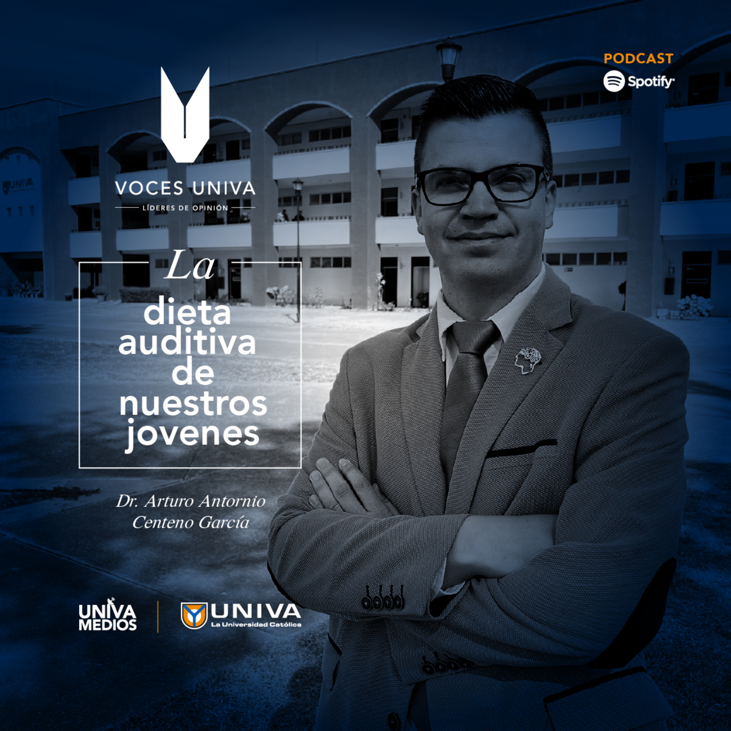 "La dieta auditiva de nuestros jóvenes" - Dr. Arturo Antonio Centeno García episode artwork