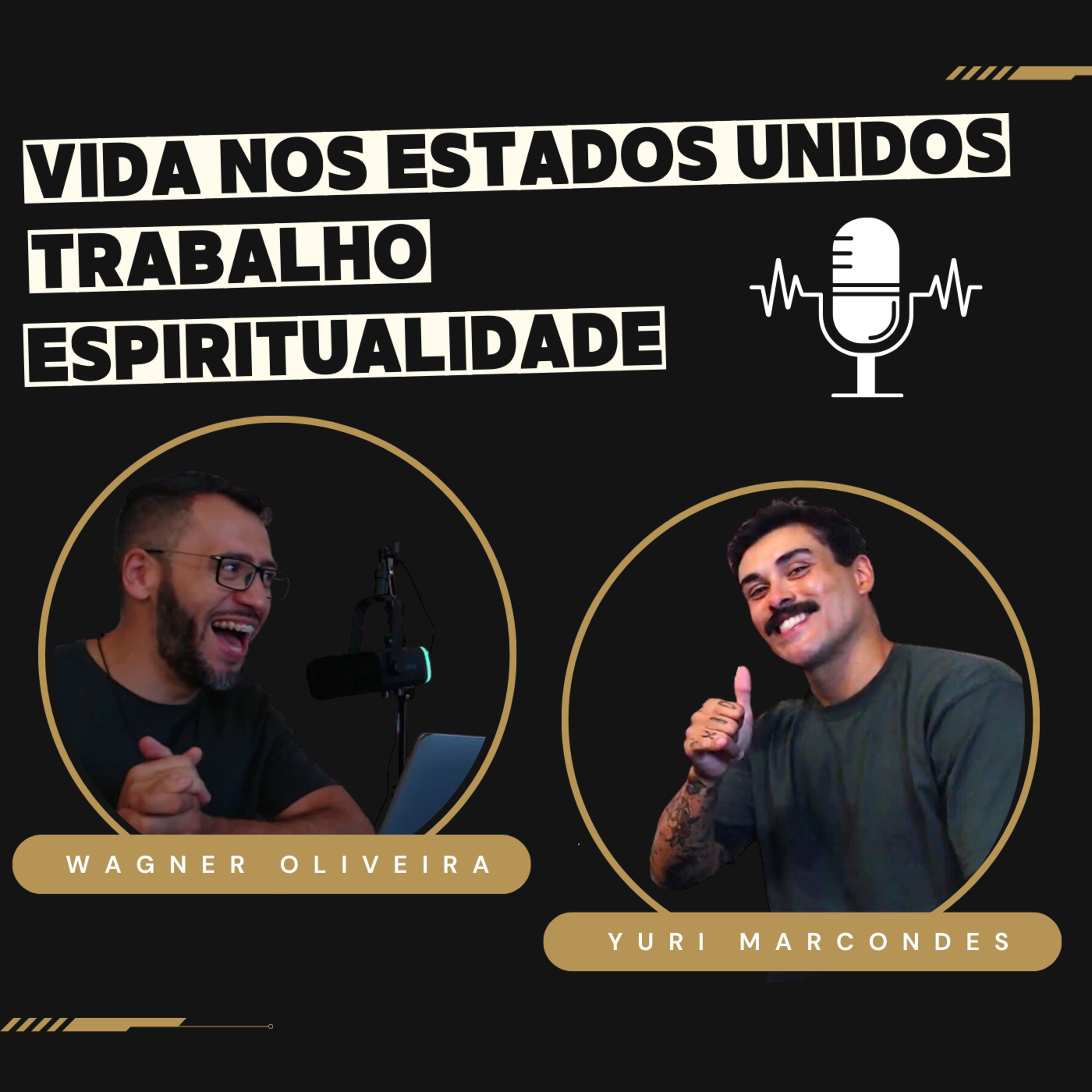Vida nos Estados Unidos, Trabalho e Espiritualidade - Podcast #34 episode artwork
