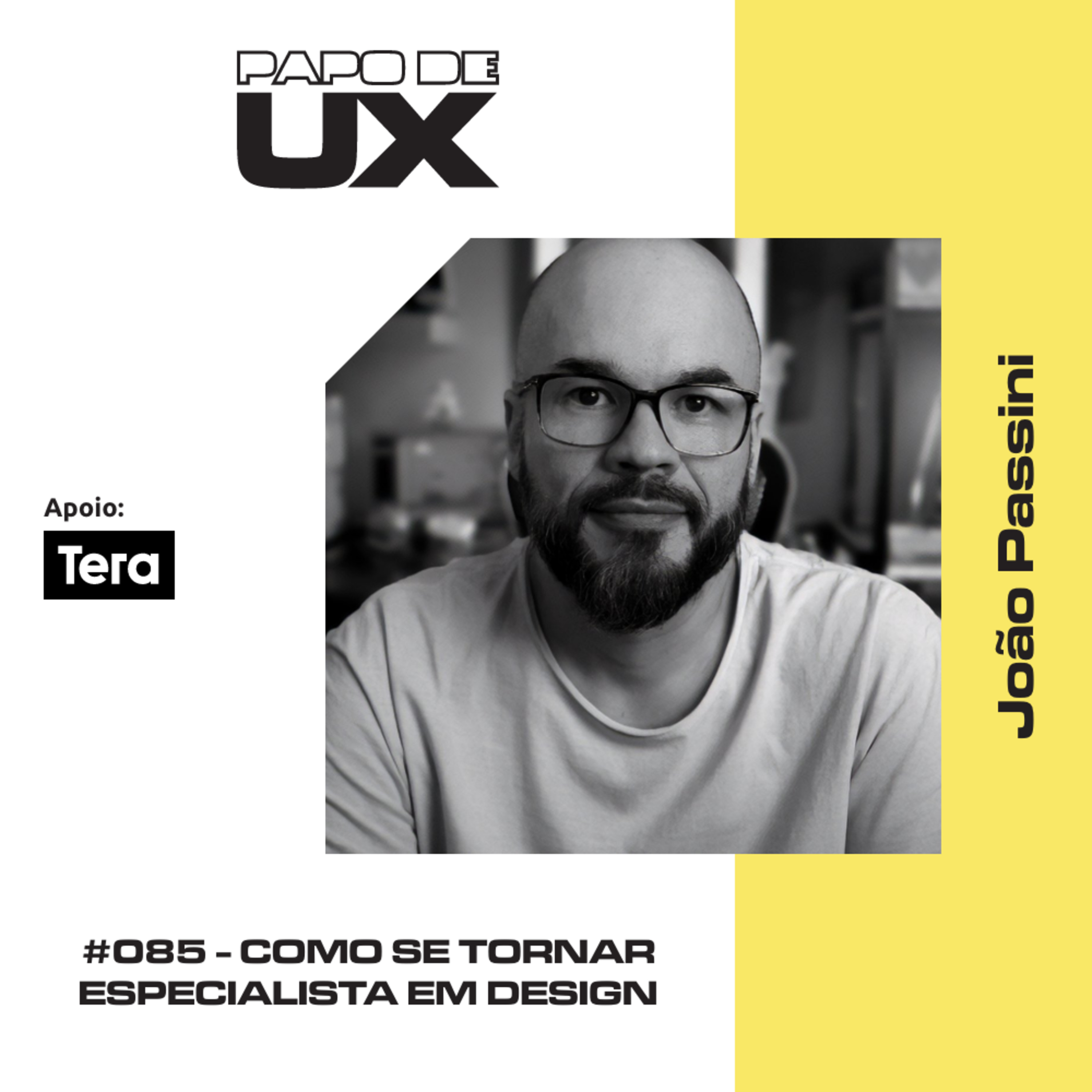 Como se tornar especialista em design com João Passini - Episódio 085 episode artwork
