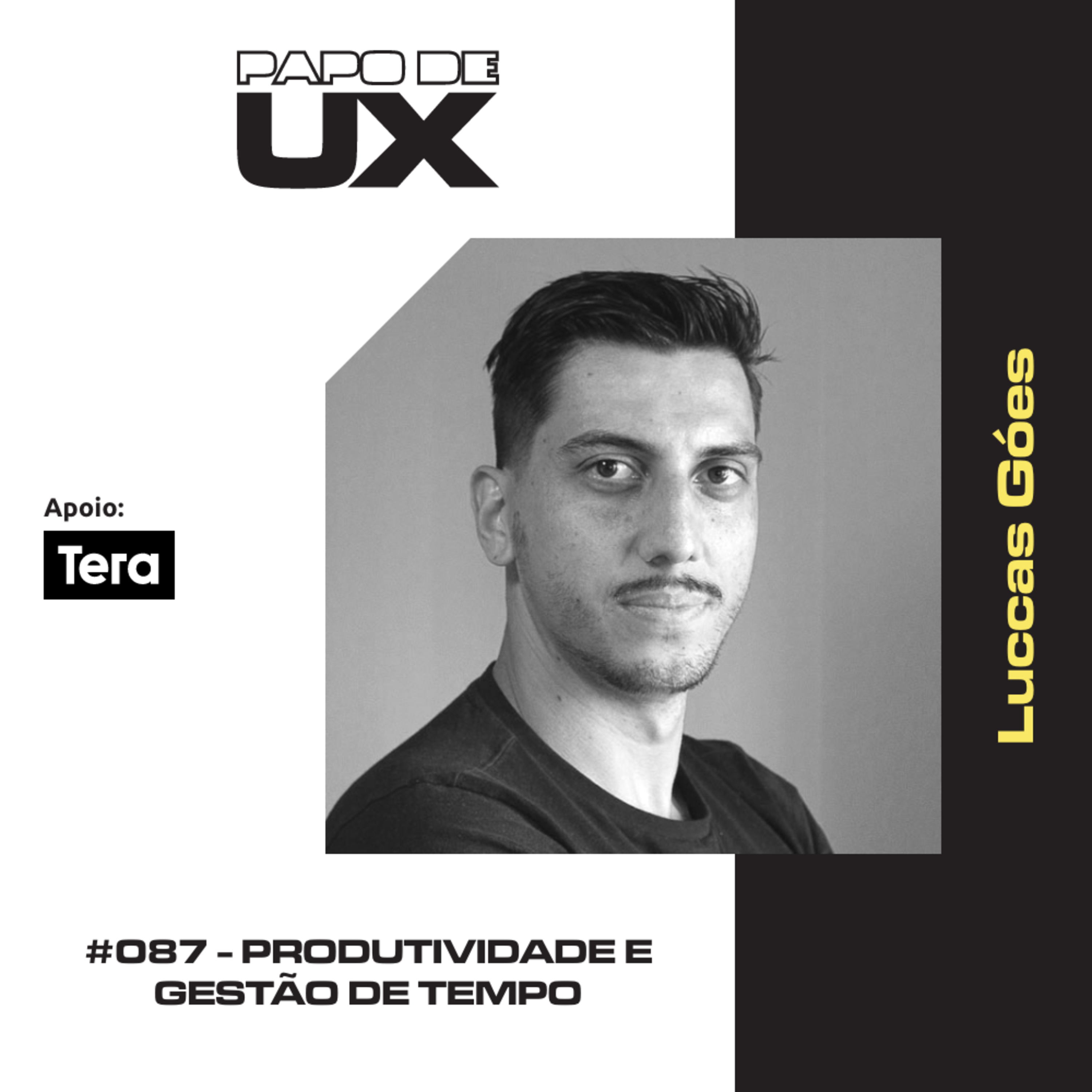 Produtividade e Gestão de Tempo com Luccas Góes - Episódio 087 episode artwork