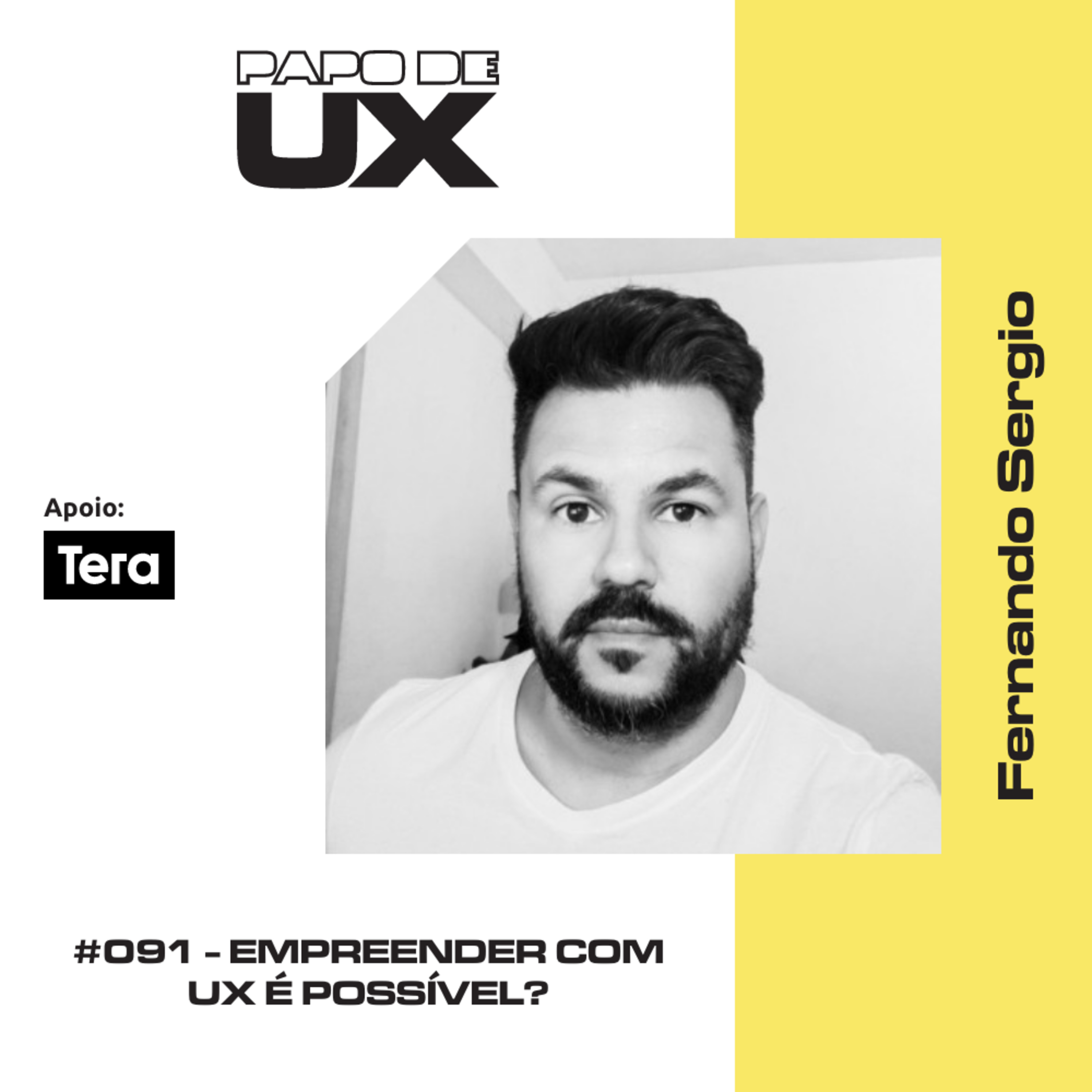 Empreender com UX é possível? Com Fernando Sergio - Episódio 091 episode artwork