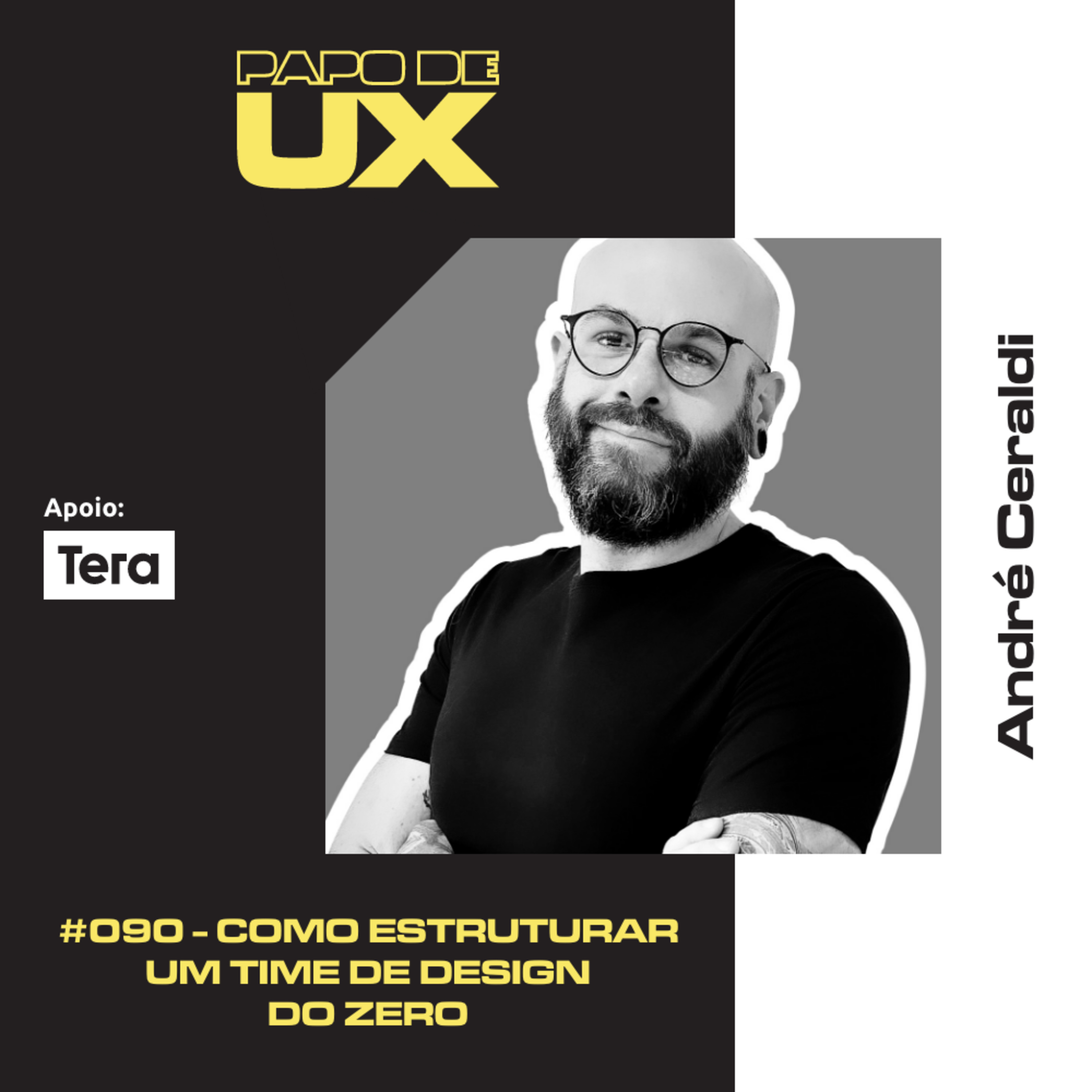 Como estruturar um time de design do zero com André Ceraldi - Episódio 090 episode artwork