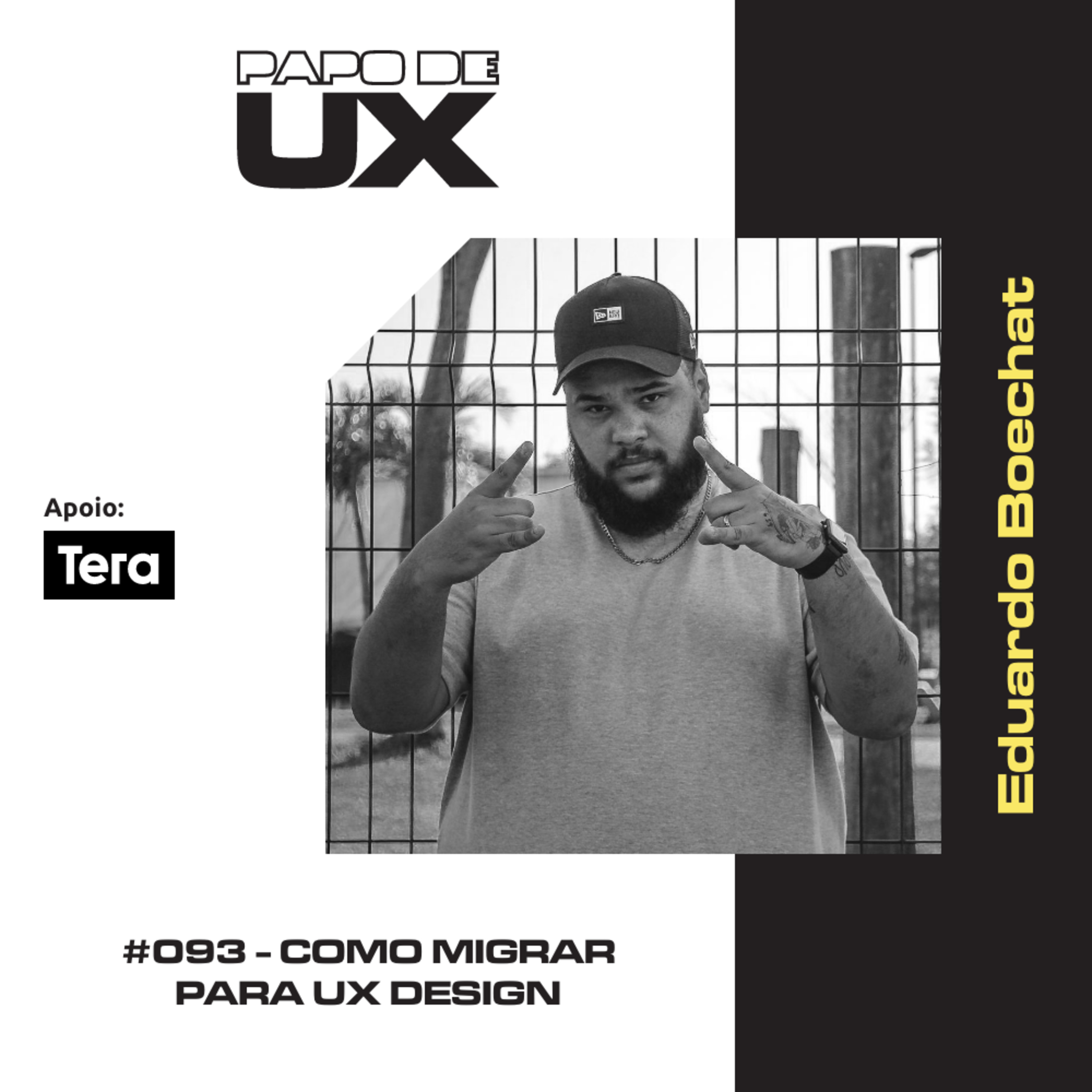 Como migrar para UX Design com Eduardo Boechat - Episódio 093 episode artwork