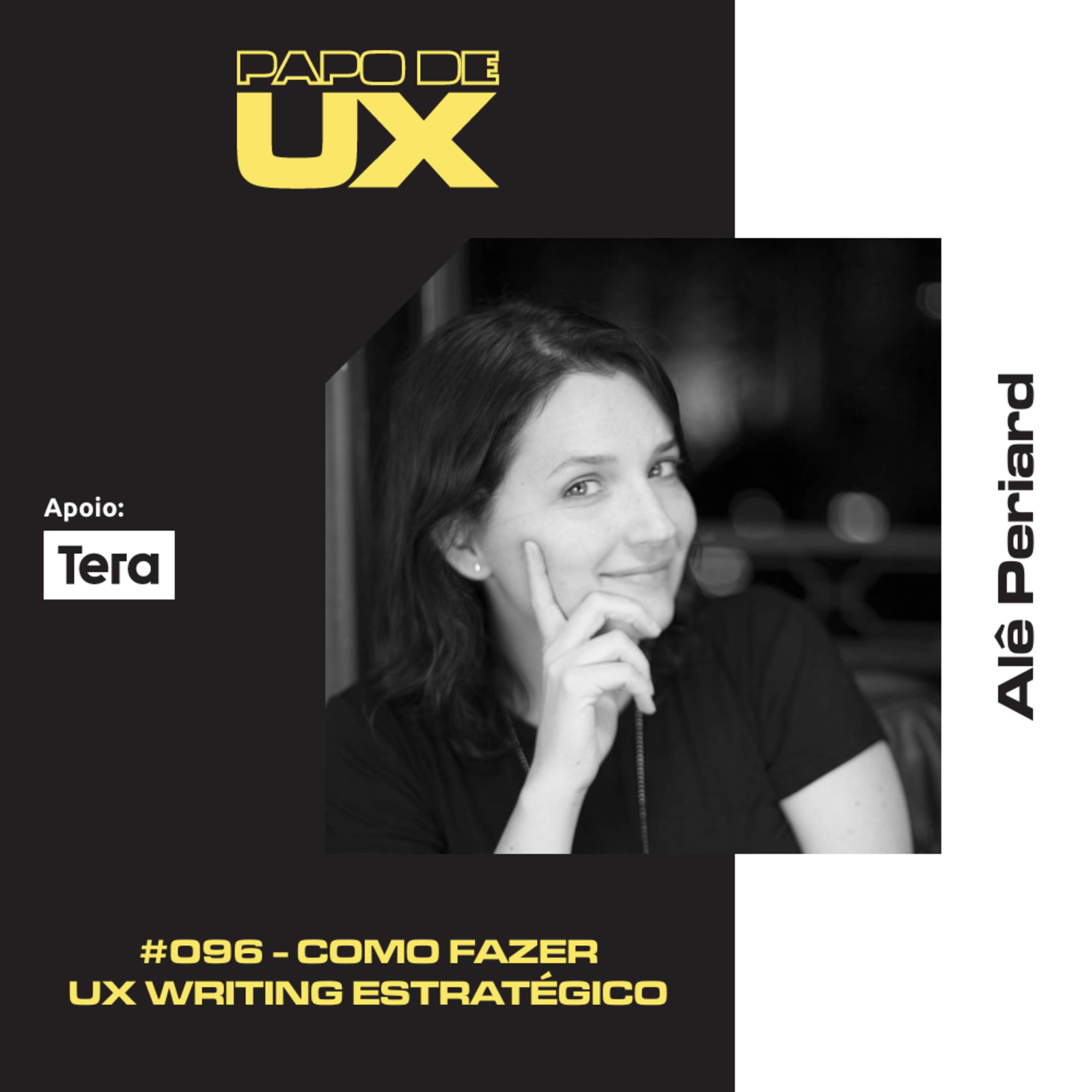 Como fazer UX Writing estratégico com Alê Periard - Episódio 096 episode artwork