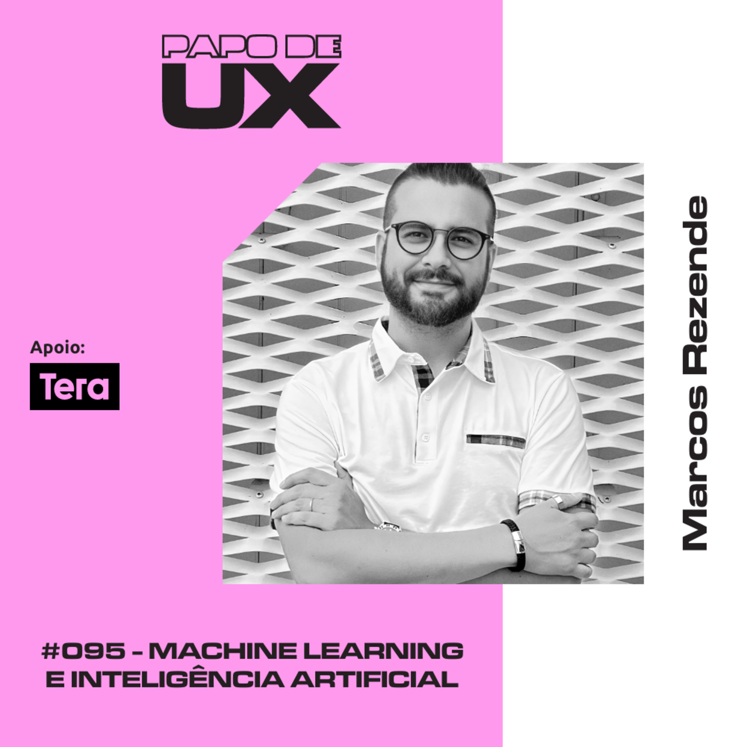 Machine Learning e Inteligência Artificial com Marcos Rezende - Episódio 095 episode artwork