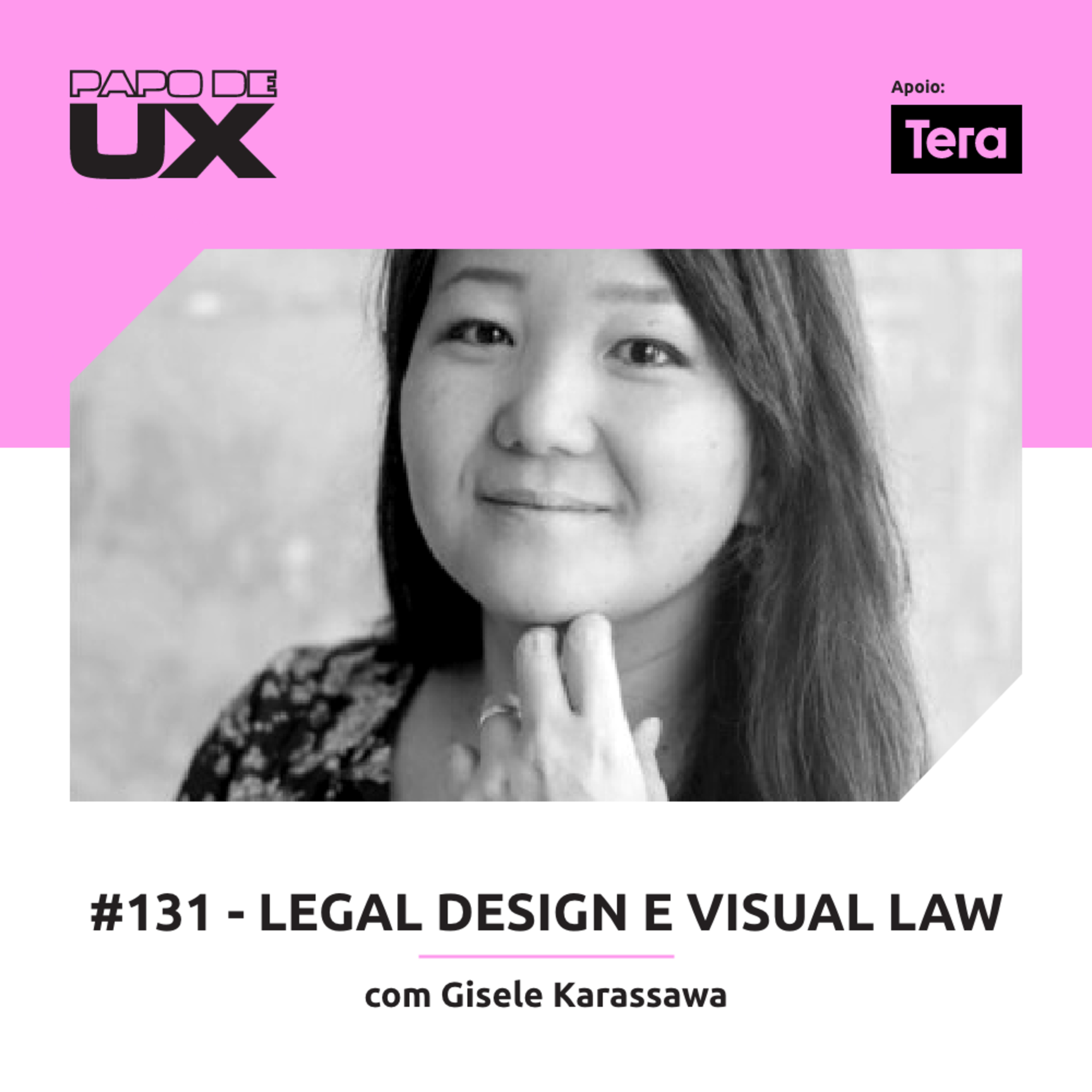 Legal Design e Visual Law com Gisele Karassawa - Episódio 131 episode artwork