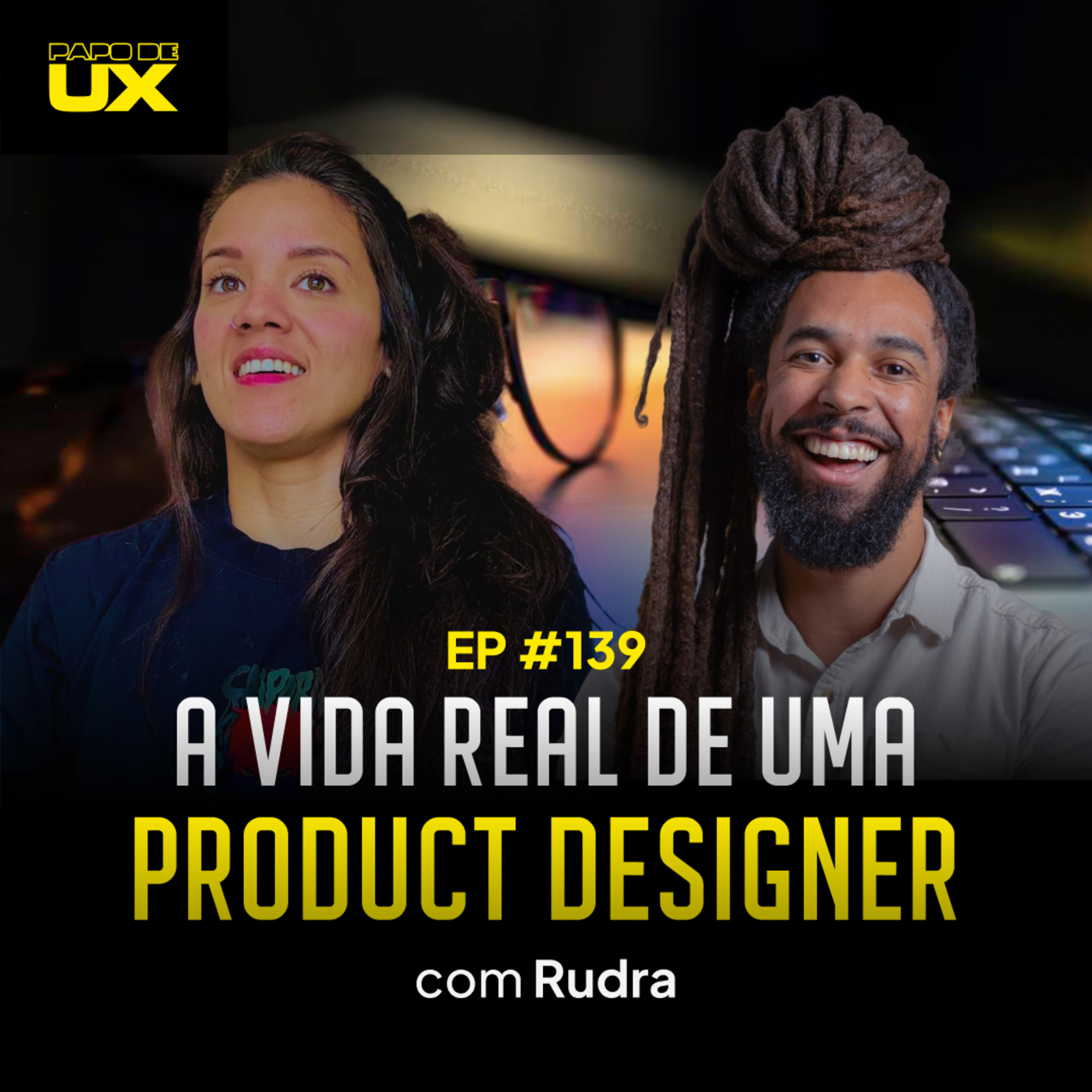 A vida real de uma product designer com Rudra - Episódio 139 episode artwork