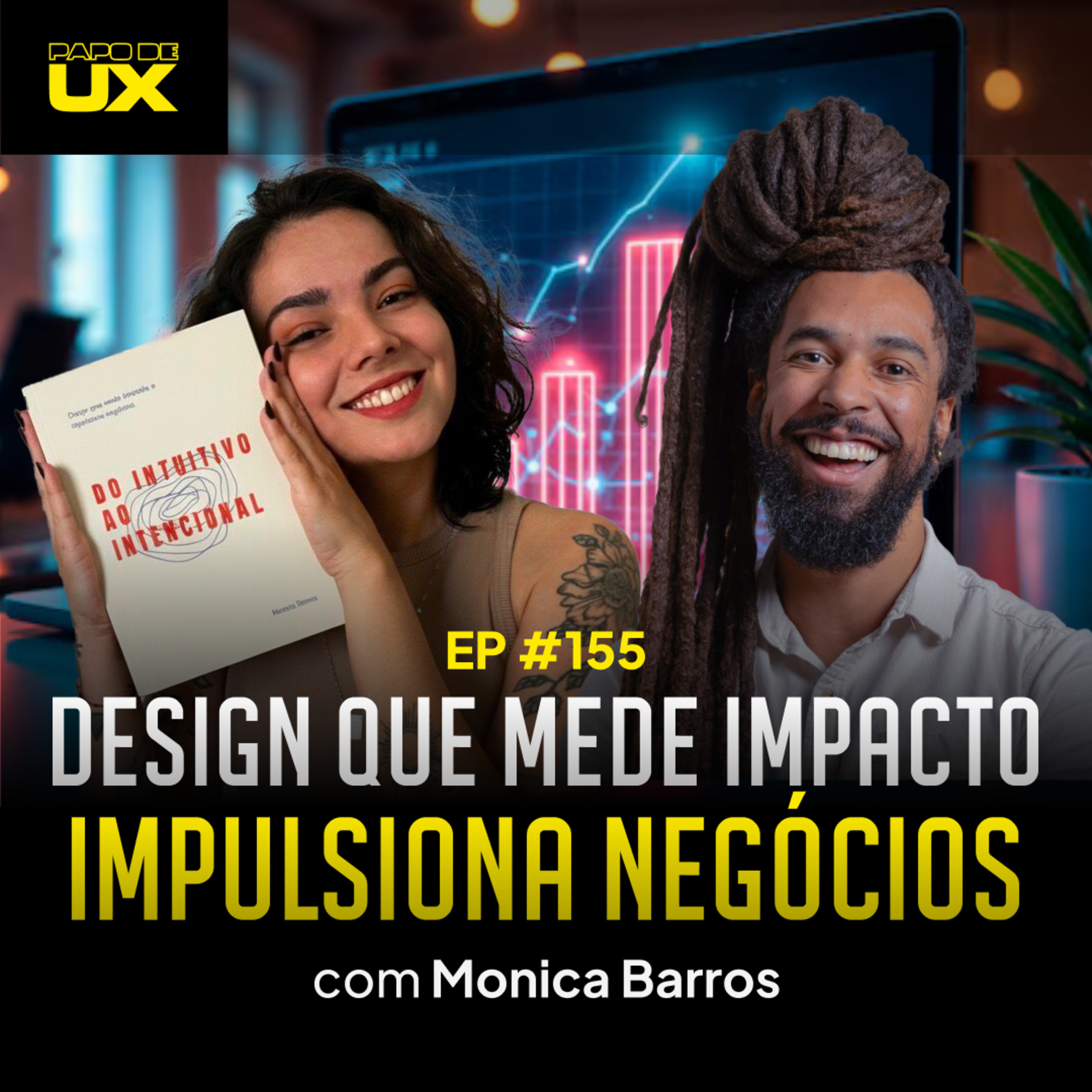 Design que mede impacto e impulsiona negócios com Monica Barros - Episódio 155 episode artwork