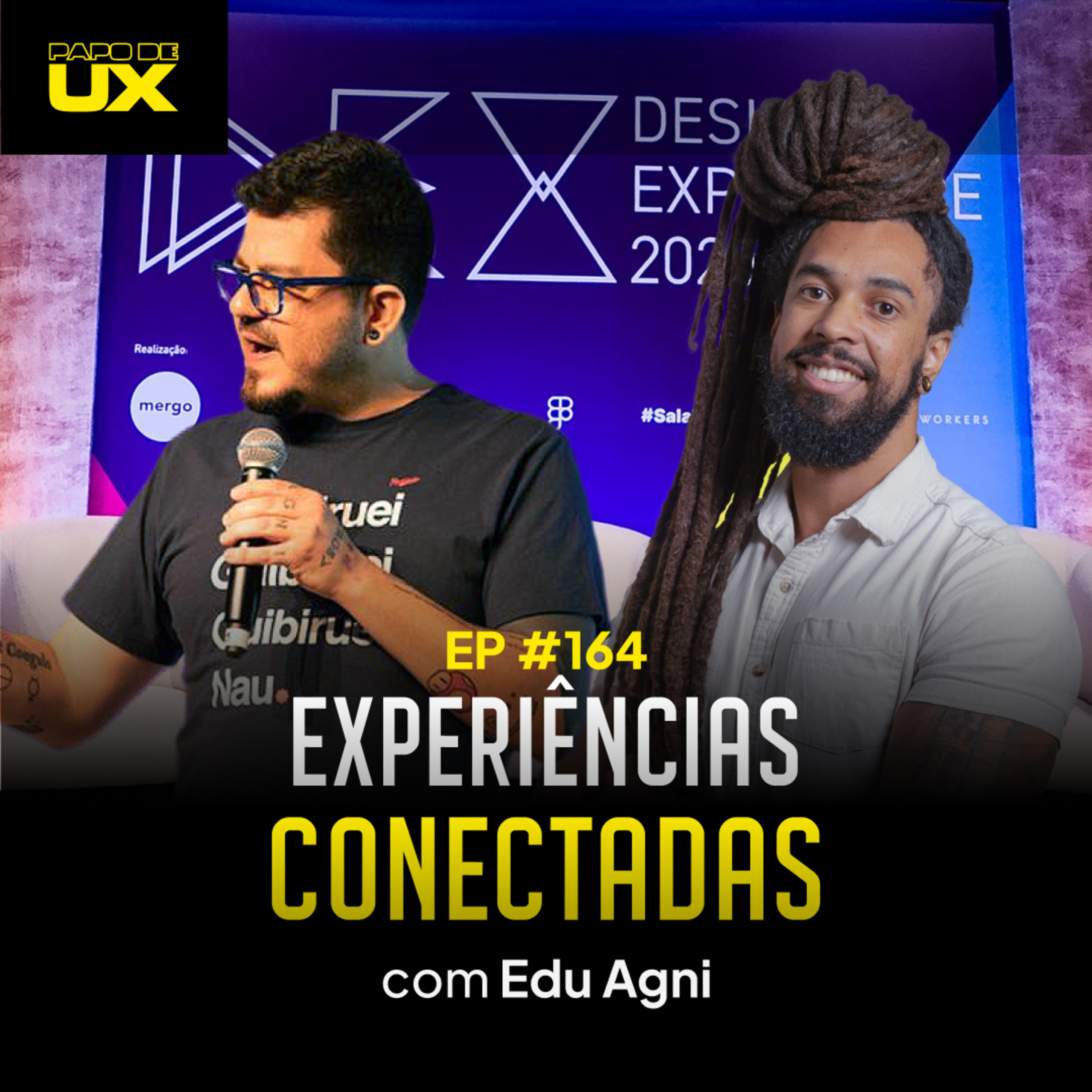 Experiências conectadas com Edu Agni - Episódio 164 episode artwork
