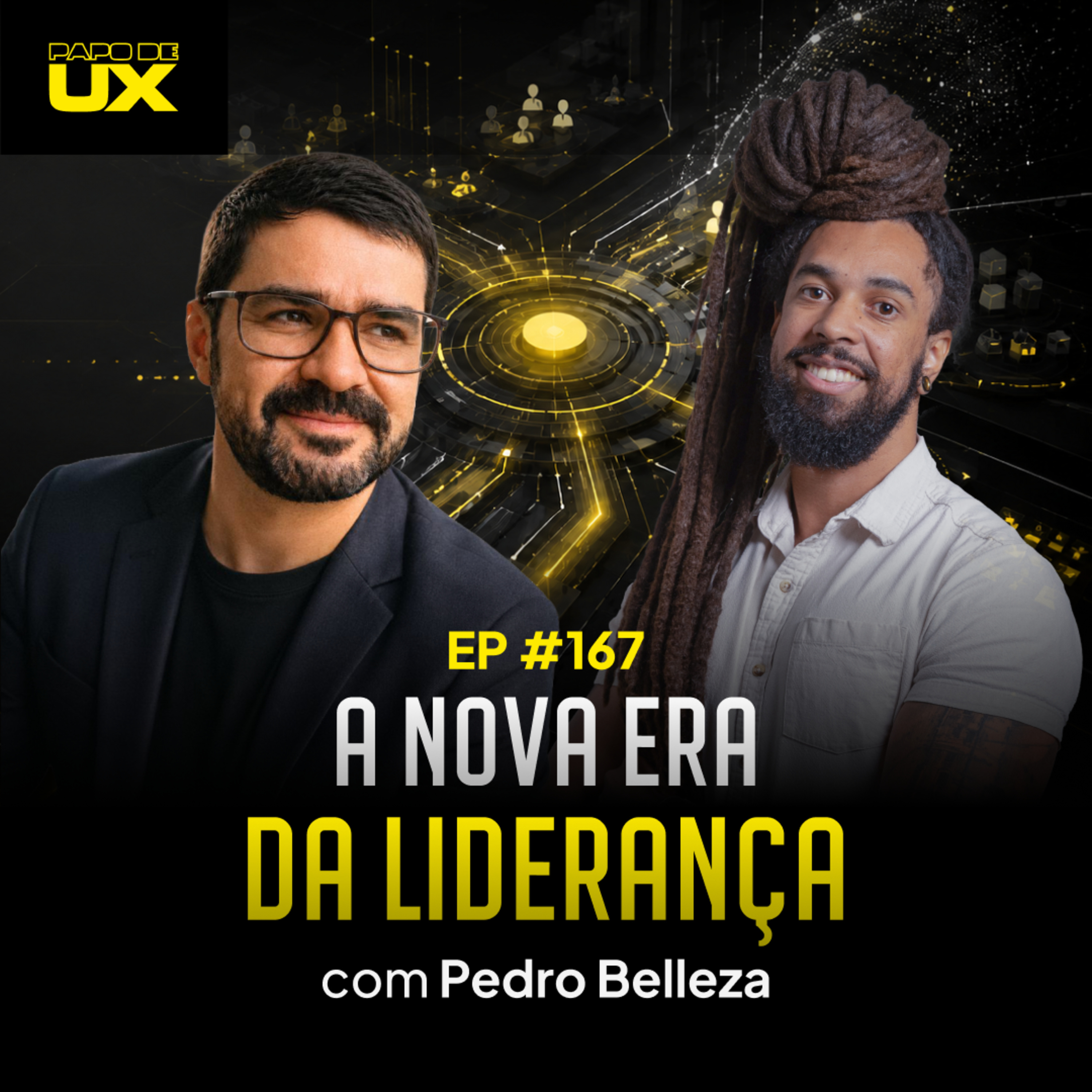 A nova era da liderança em Design com Pedro Belleza - Episódio 167 episode artwork