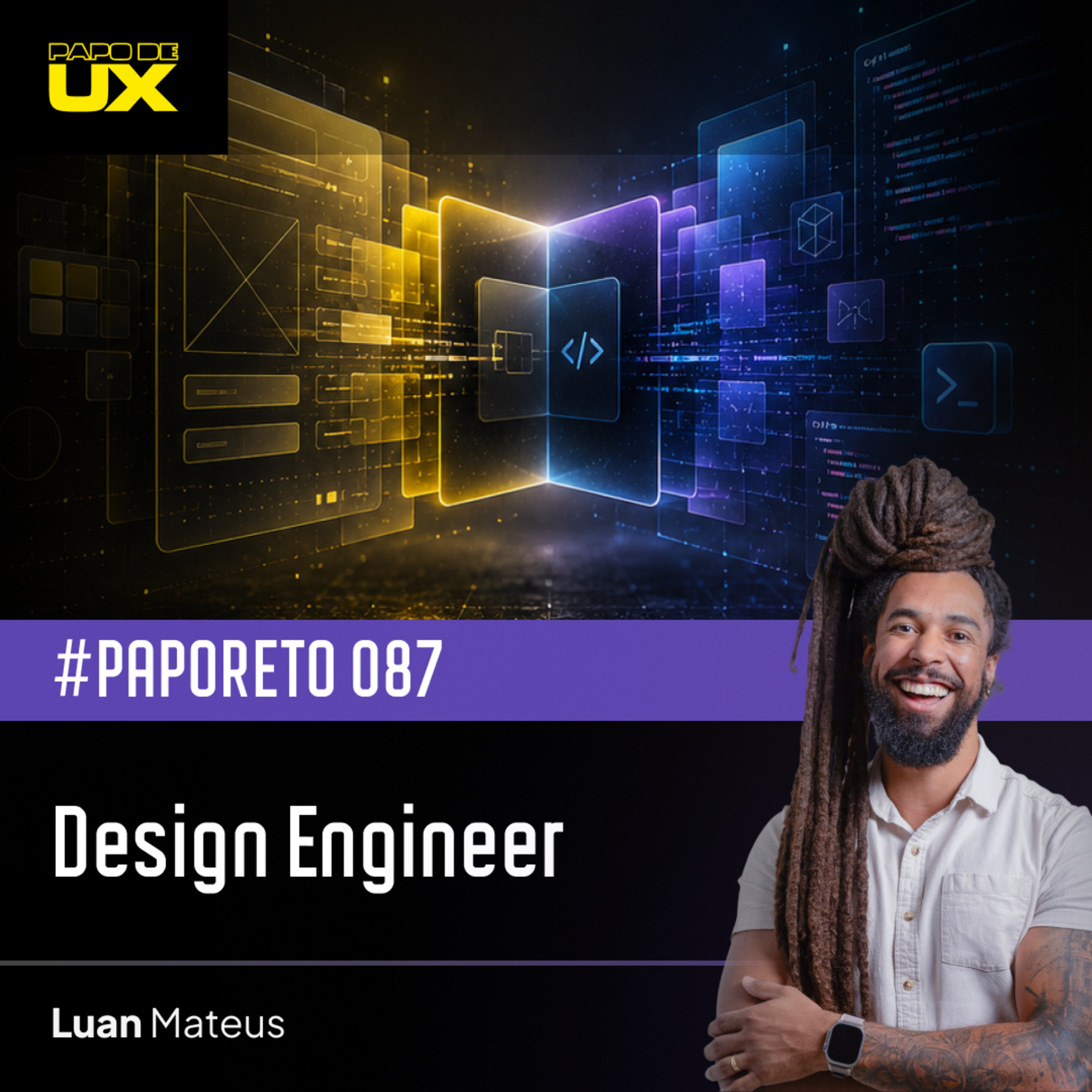 Design Engineer - #PapoReto 087 episode artwork