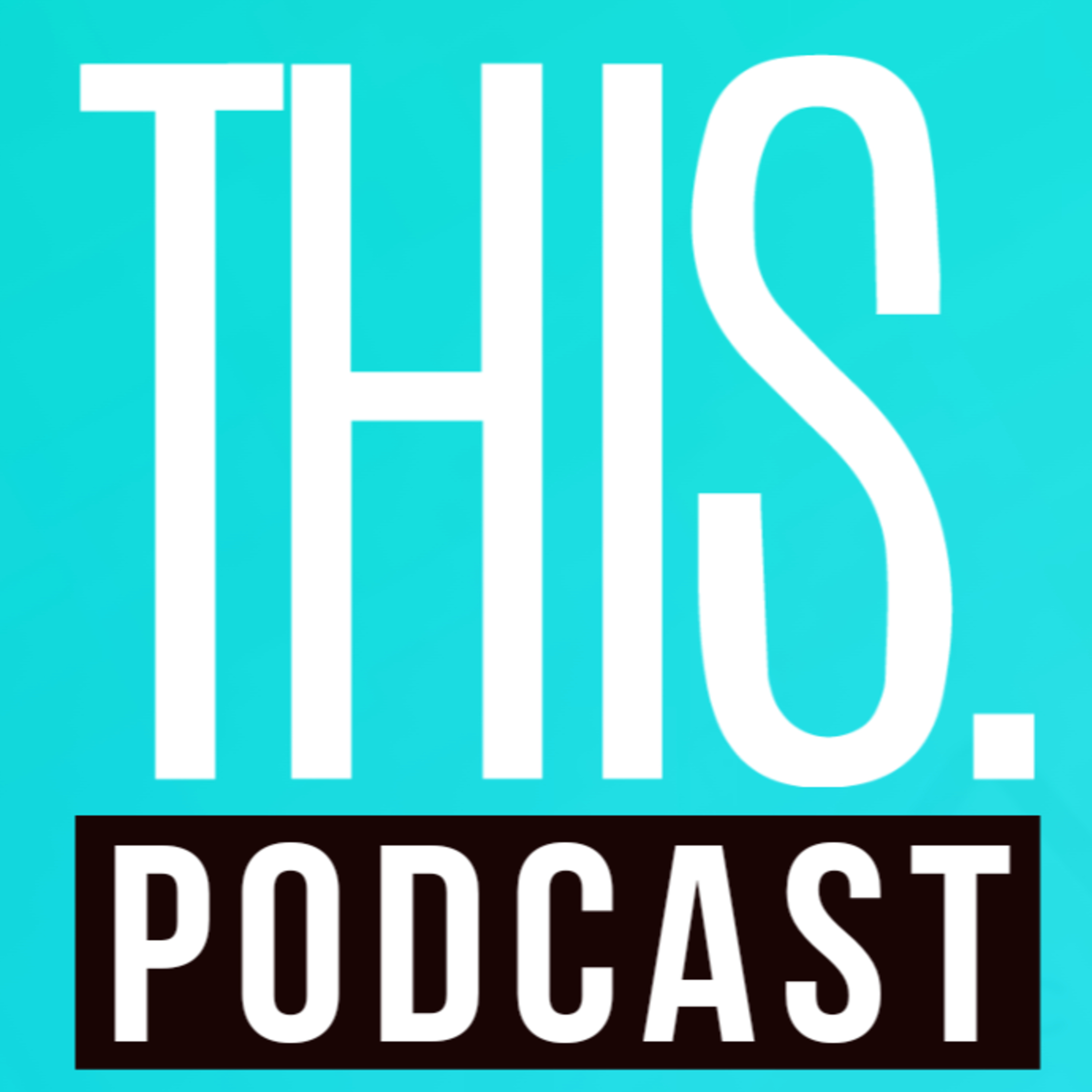 THIS Podcast [Hosted by Mr. Joe Walker]