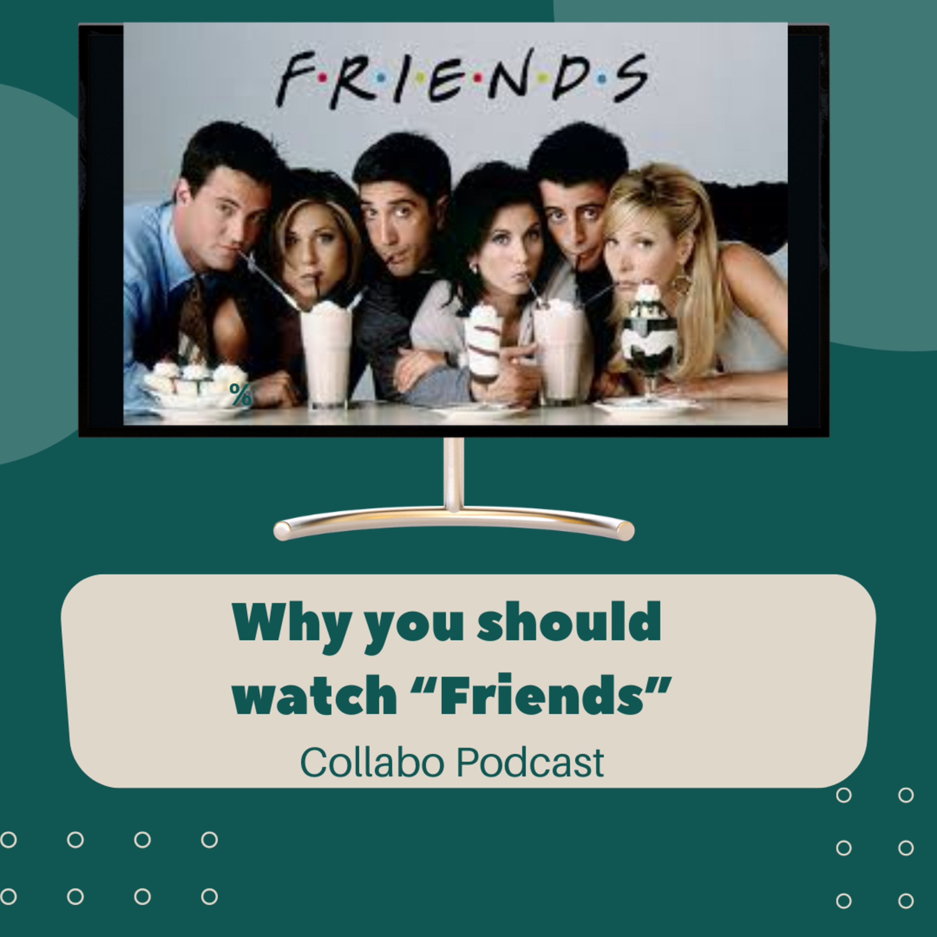 S9 E12 Why you should watch "Friends".
