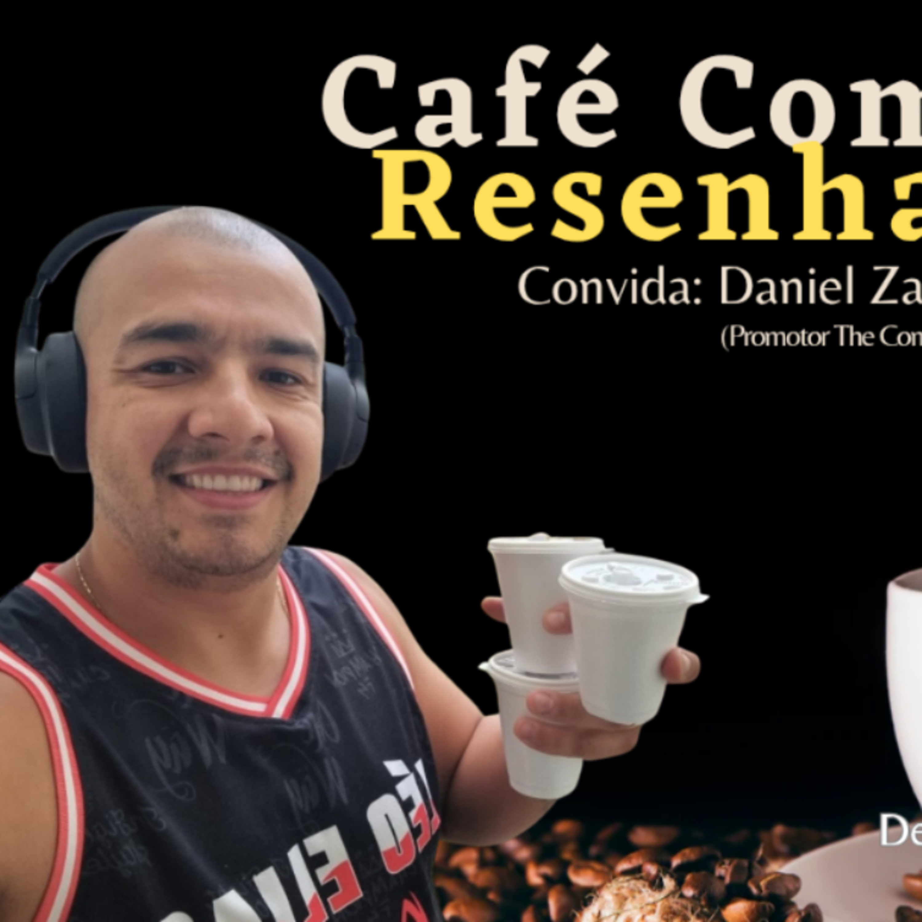 Café com Resenha #93 Daniel Zambrozuski  episode artwork