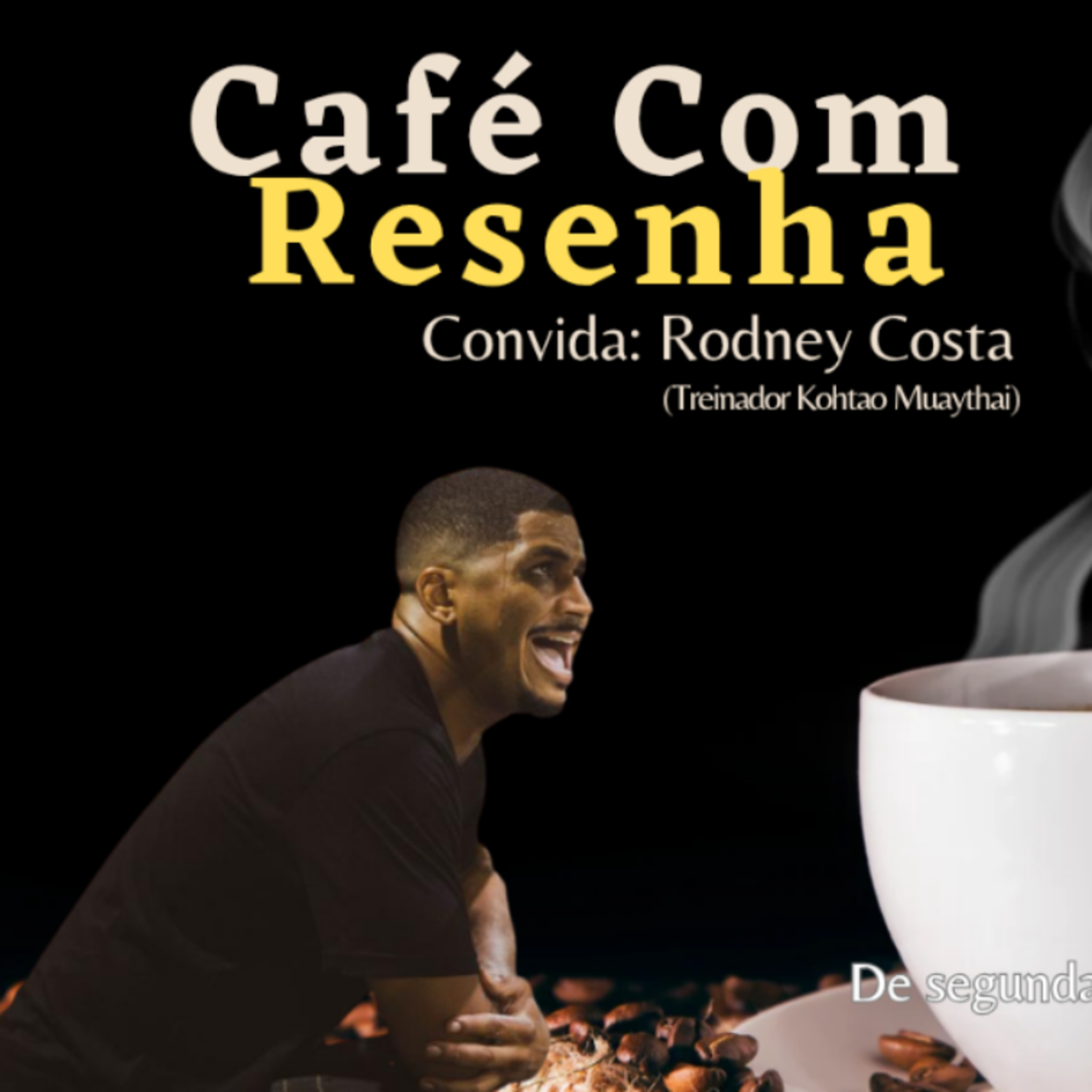 Rodney Costa - Café com Resenha #121 episode artwork