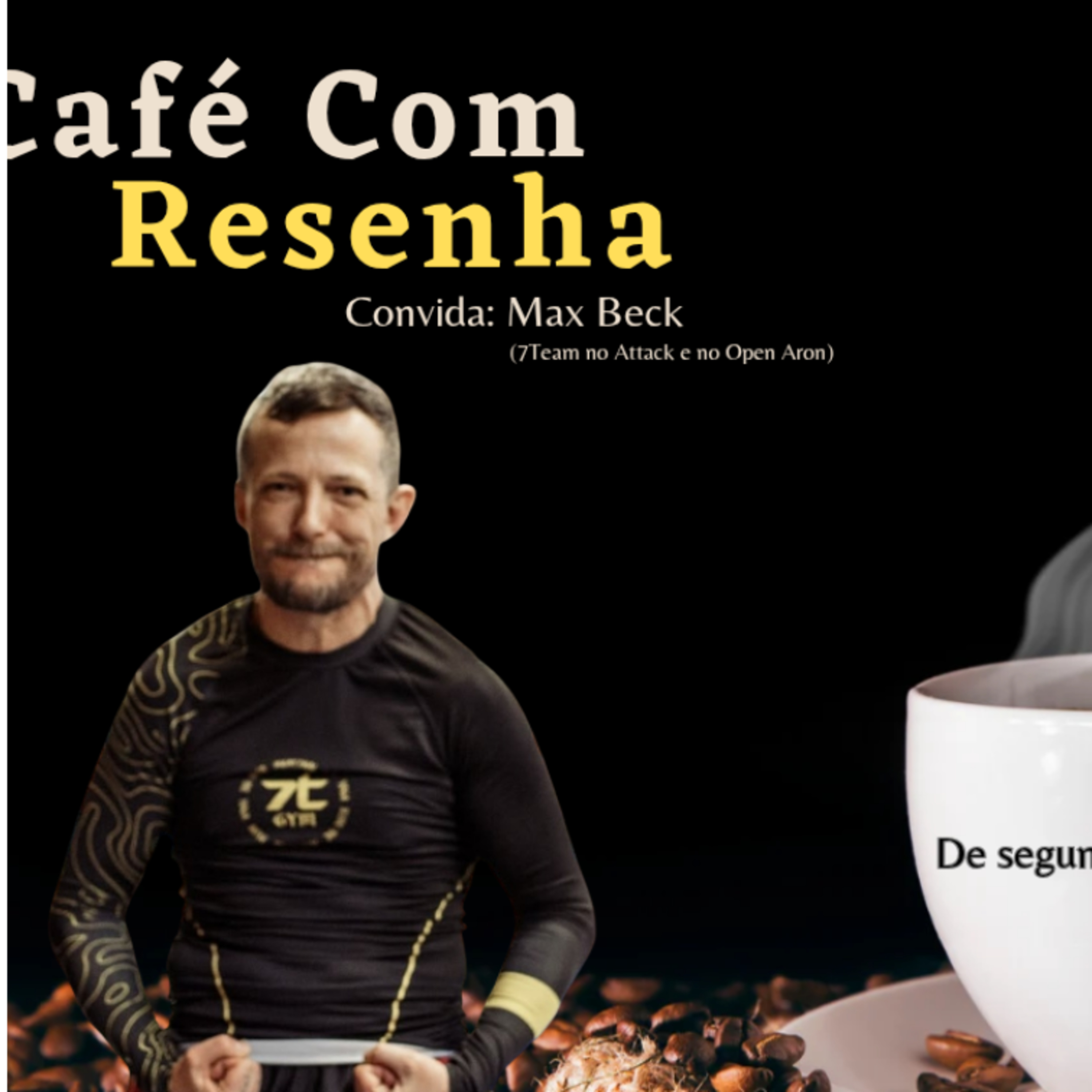 Max Beck - Cafe com Resenha #151 episode artwork